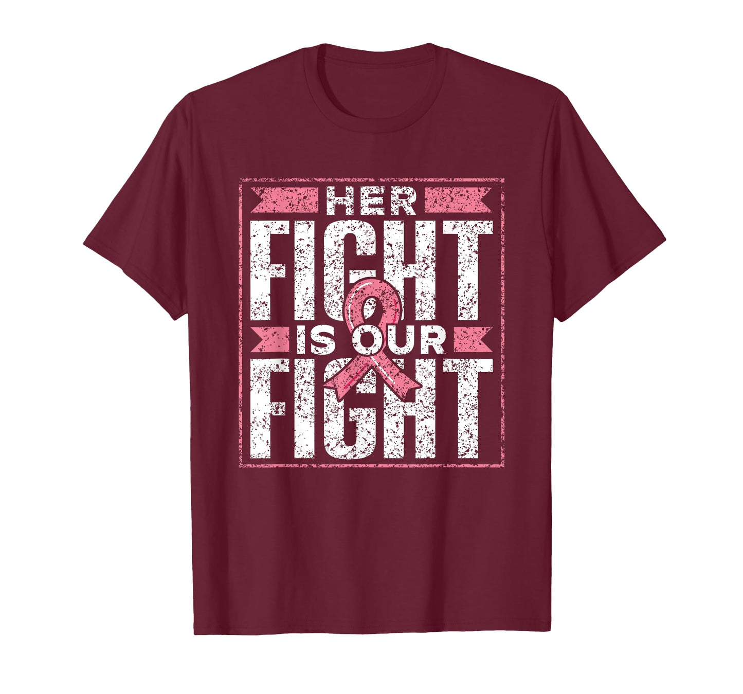 Her Fight Is Our Fight Support Pink Awareness Breast Cancer T-Shirt