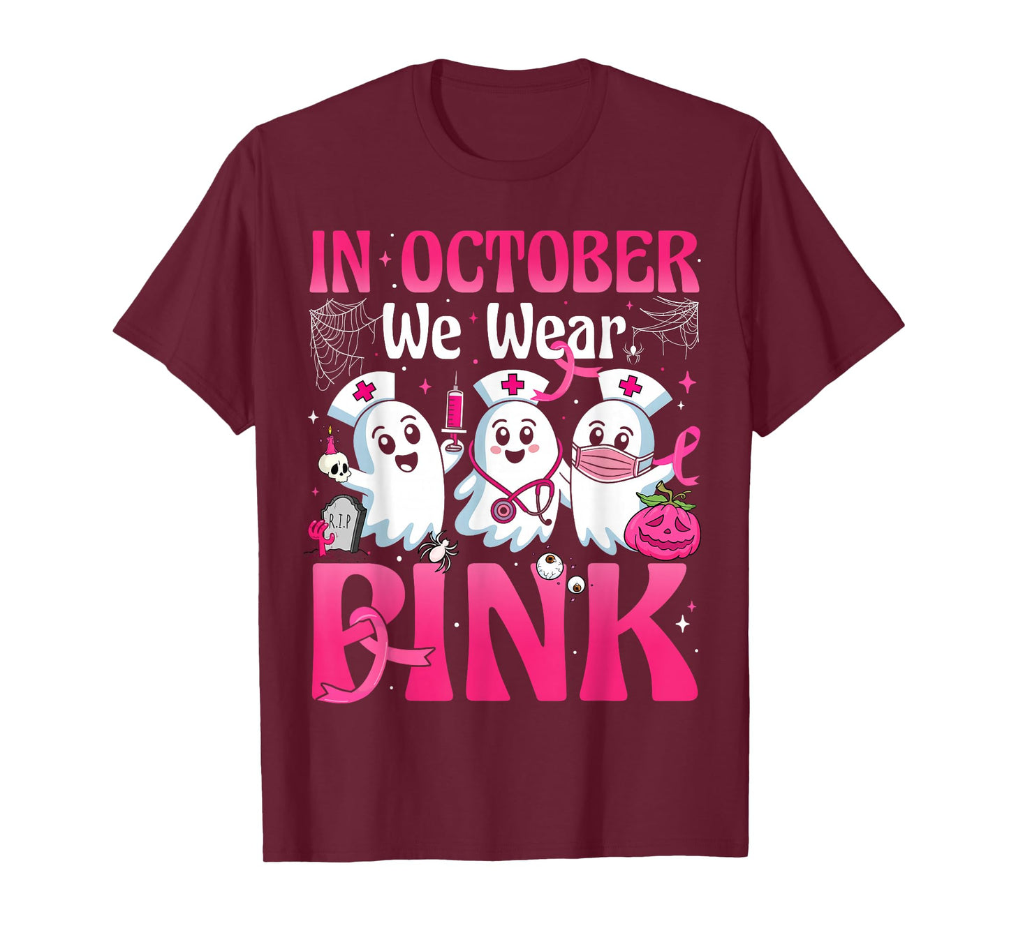 October We Wear Pink Nurse Breast Cancer Awareness Halloween T-Shirt