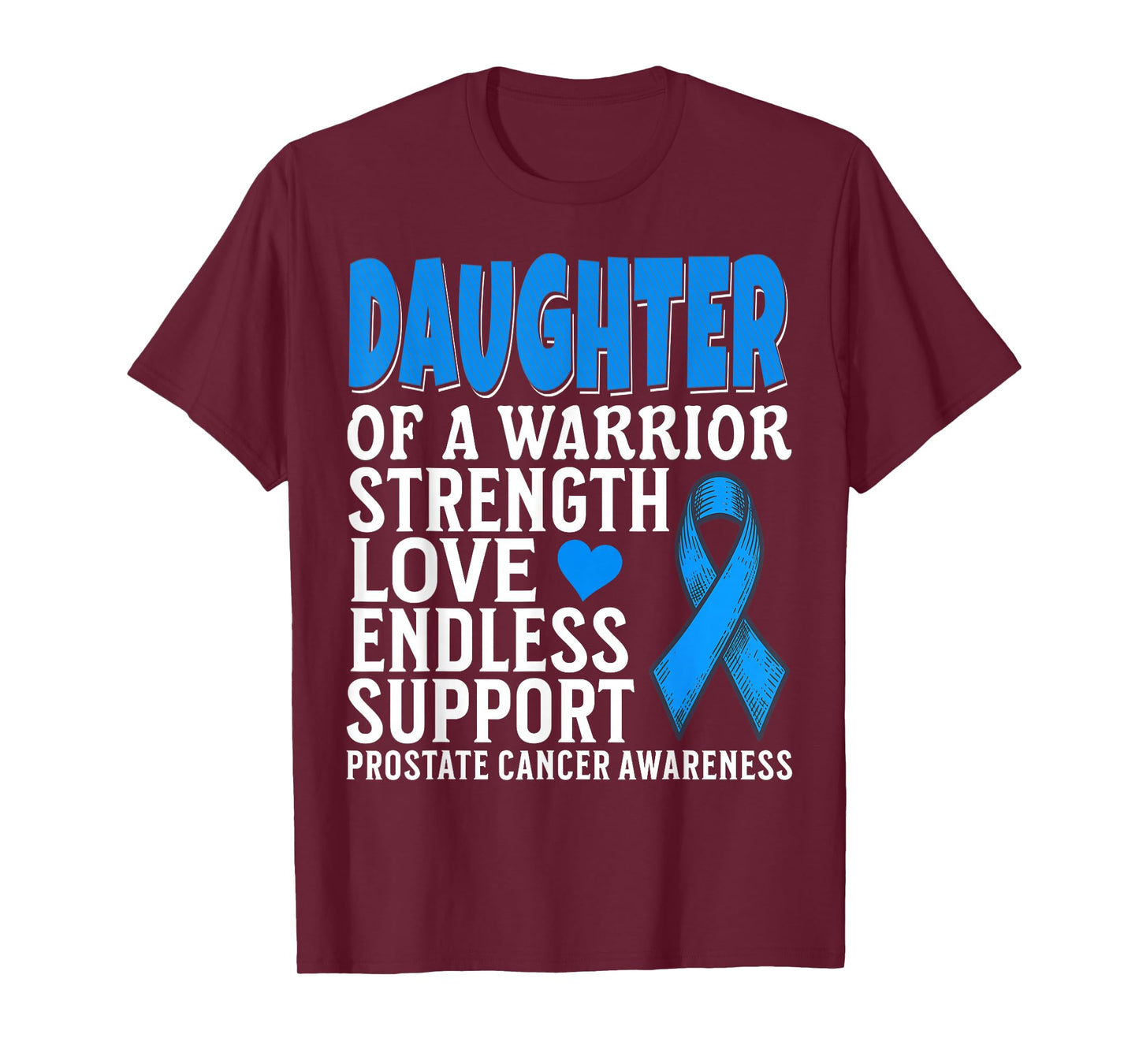 Daughter of a Warrior Prostate Cancer Awareness Products T-Shirt