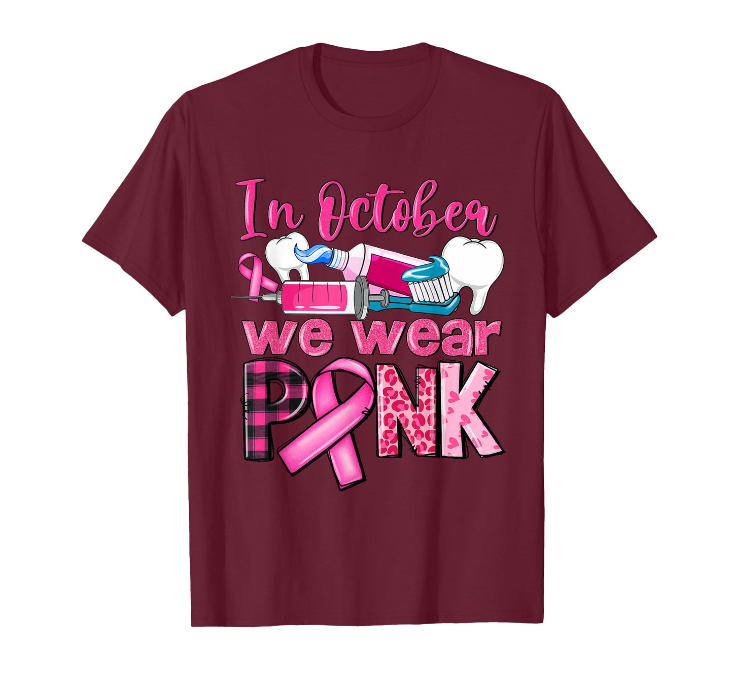 In October We Wear Pink Tooth Dental Breast Cancer Awareness T-Shirt
