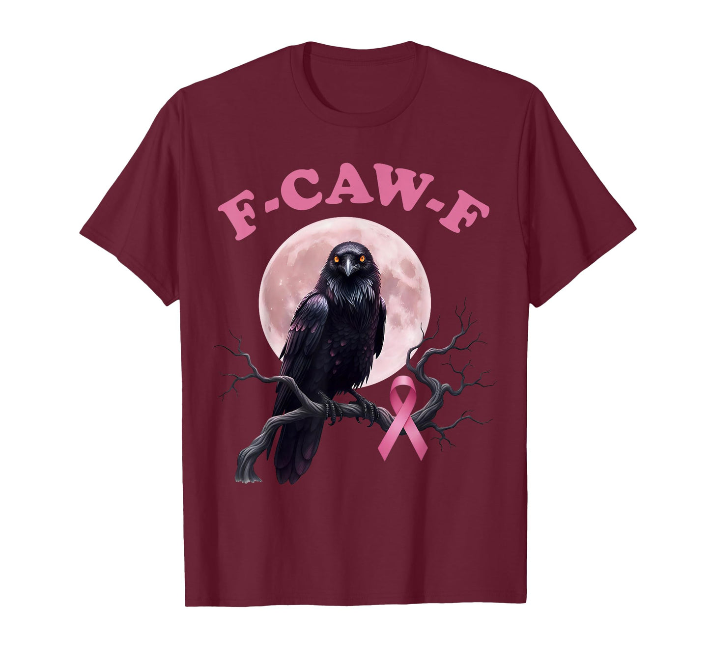 F-Caw-F Crow Breast Cancer Awareness F-Caw-F Raven Support T-Shirt