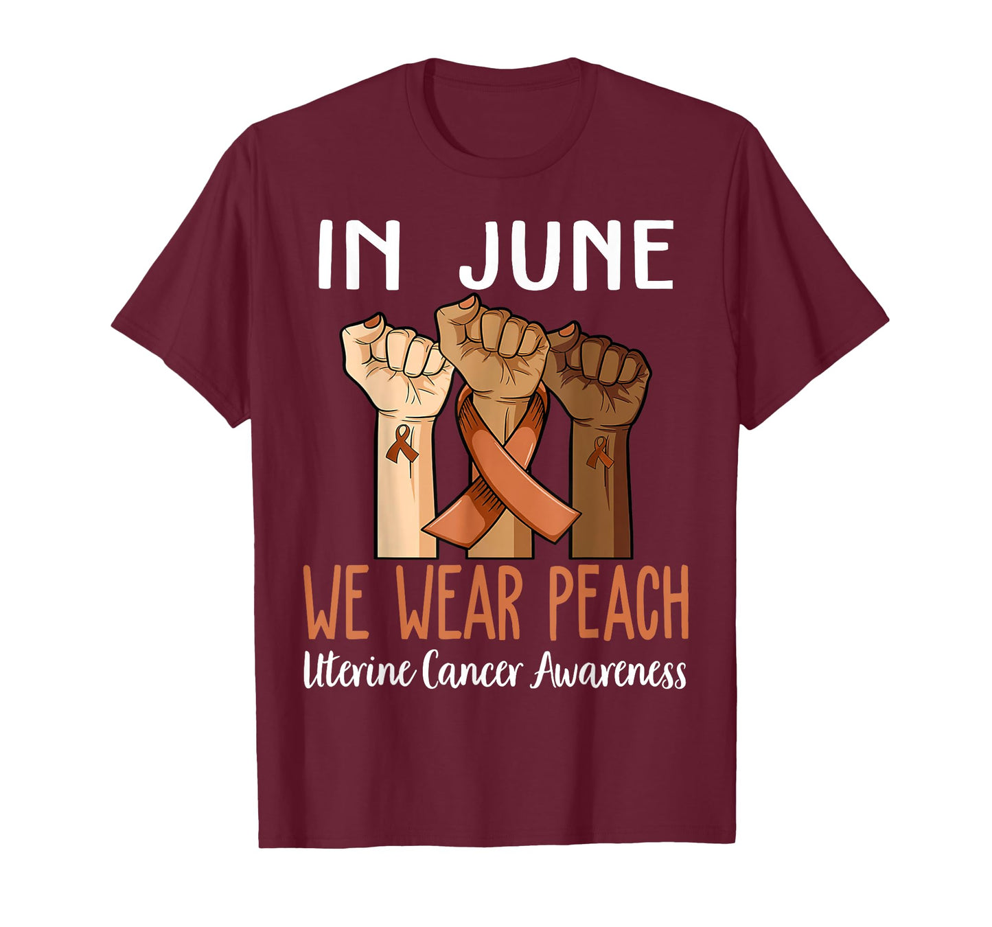 In June We Wear Peach For Uterine Cancer Awareness T-Shirt