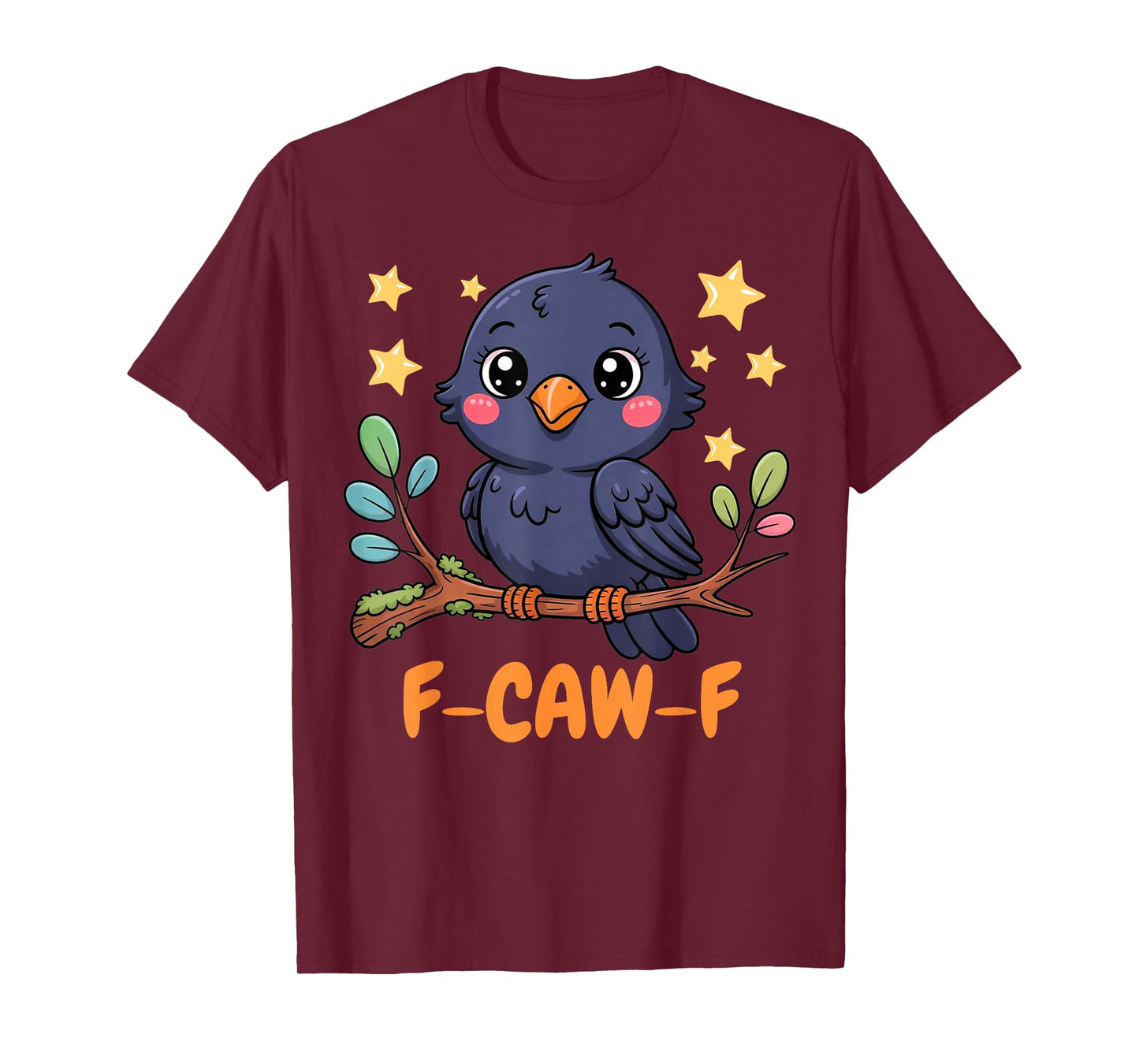 F-CAW-F Crow Funny Black Bird Lover Humor Raven Kawaii Squad T-Shirt