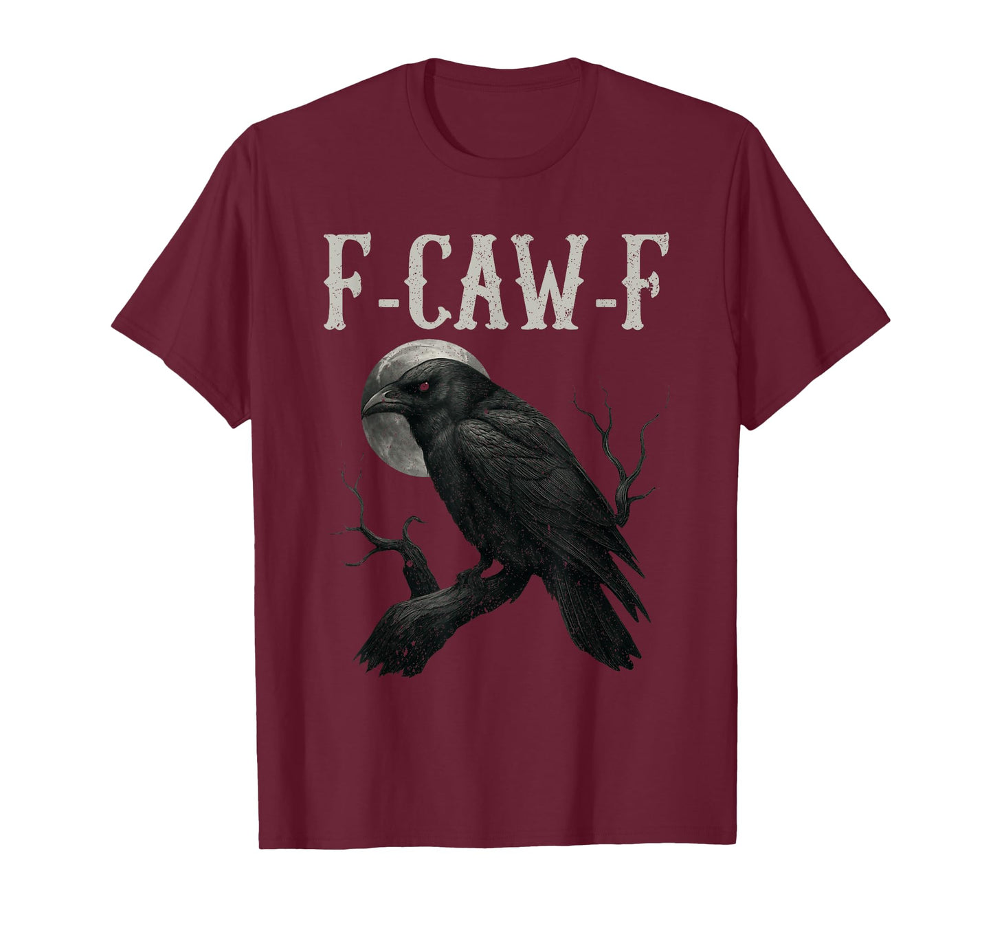 Black Crow F-Caw-F Full Moon Gothic Witchy Adult Humor Men T-Shirt