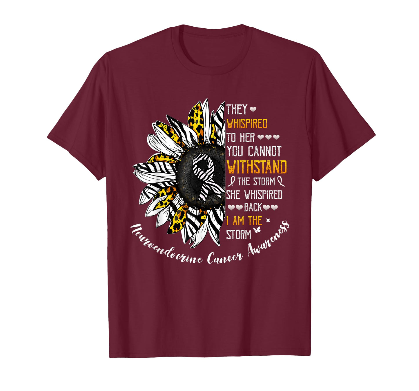 She Whispered I Am The Storm Neuroendocrine Cancer Awareness T-Shirt