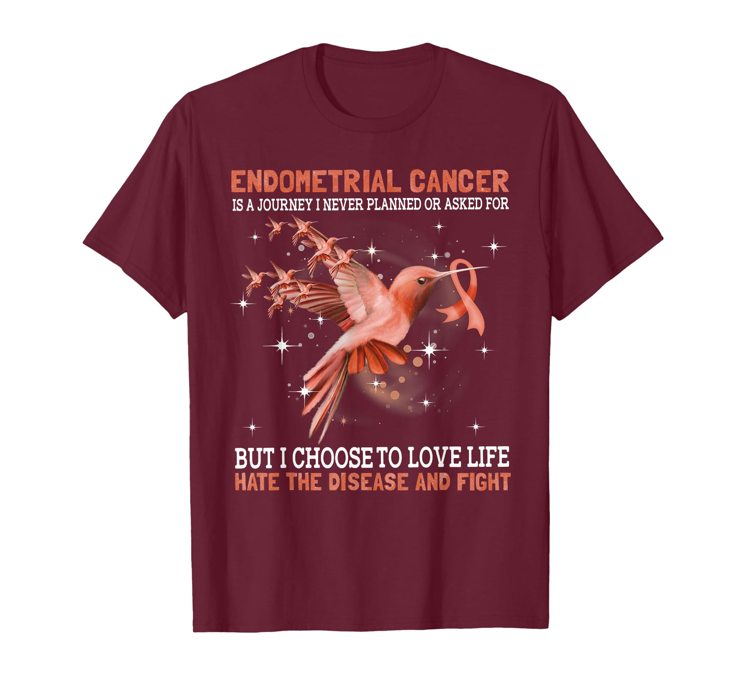 Endometrial Cancer Is A Journey I Never Planned Or Asked For T-Shirt