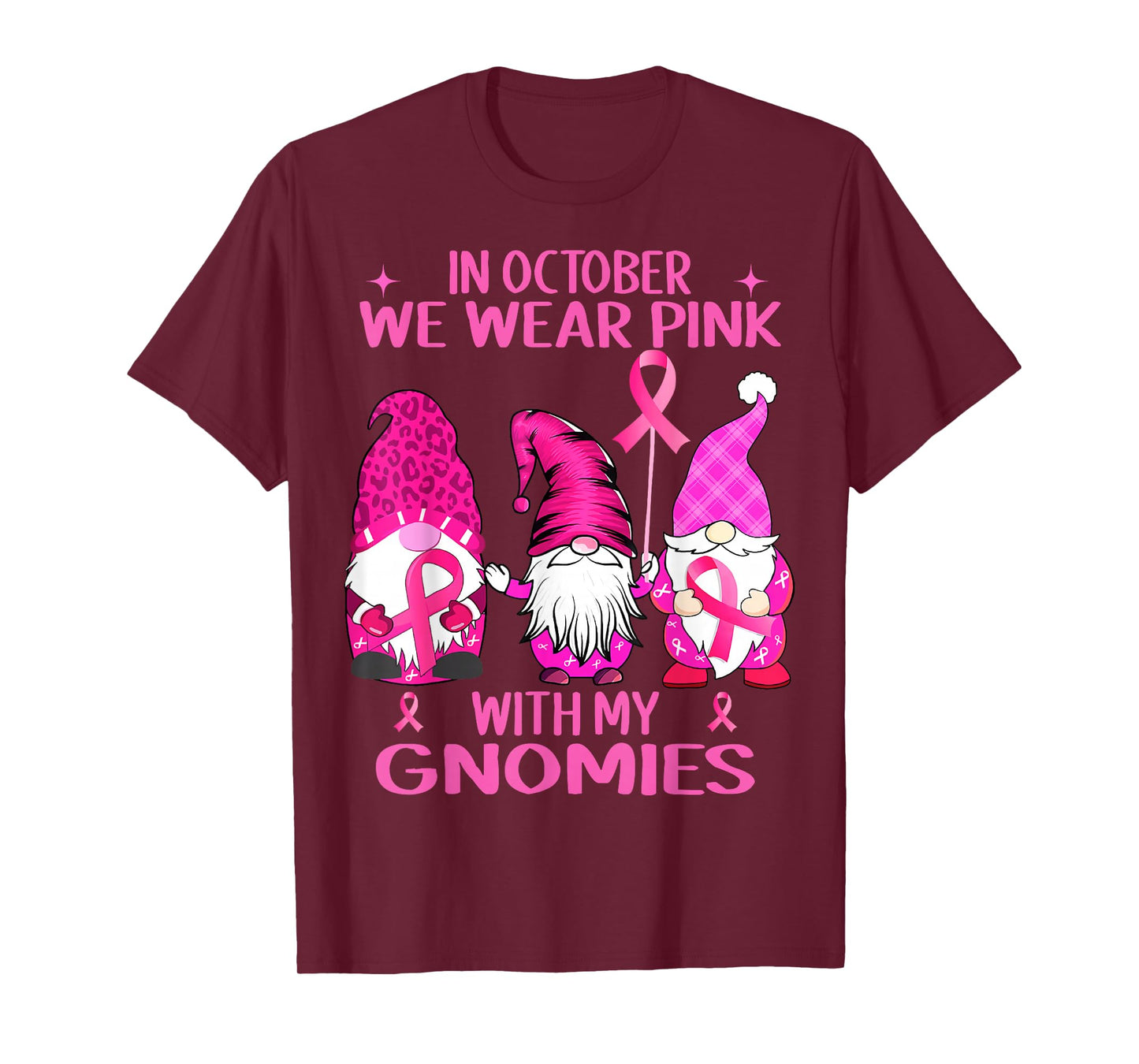 in October We Wear Pink with My Gnomies Breast Cancer Women T-Shirt
