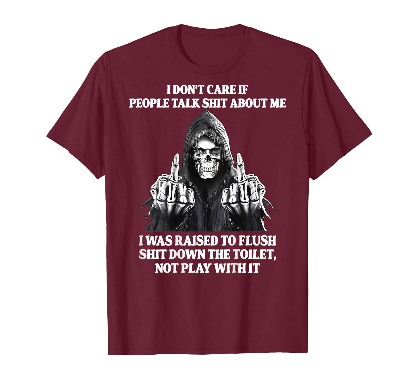 Back I Don't Care If People Talk Sht About Me Funny Skeleton T-Shirt