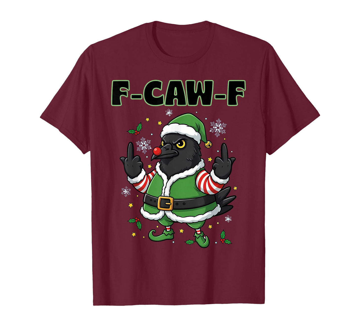 F-Caw-F Crow Raven Xmas Tee F CAW F Meme Adult Christmas Elf T-Shirt