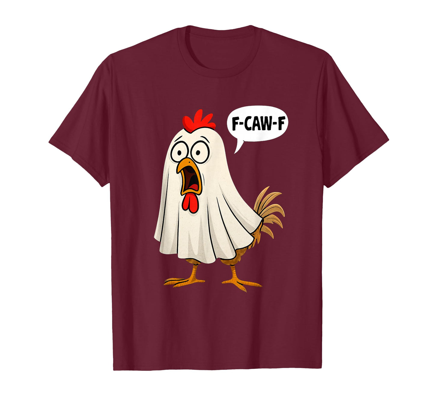 Funny F-Caw-F Chicken Boo Ghost Halloween Costume Men Women T-Shirt
