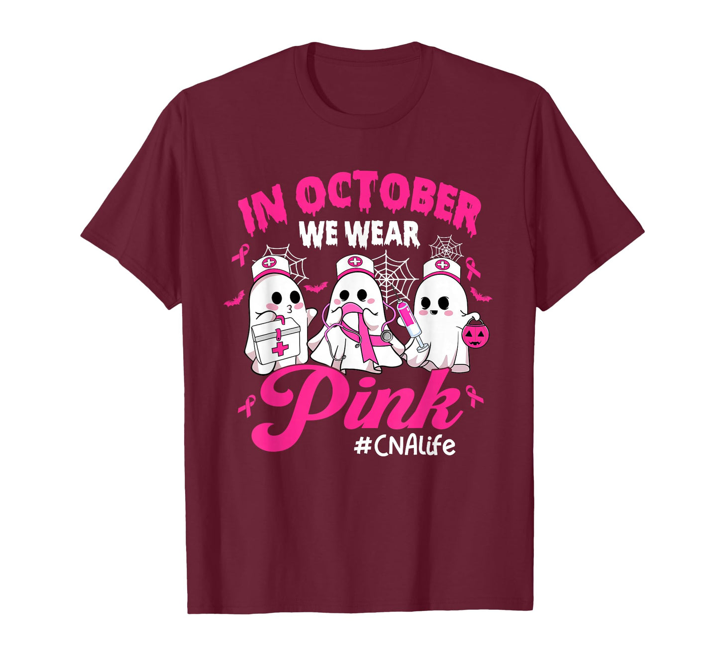 in October We Wear Pink CNA Life Breast Cancer T-Shirt