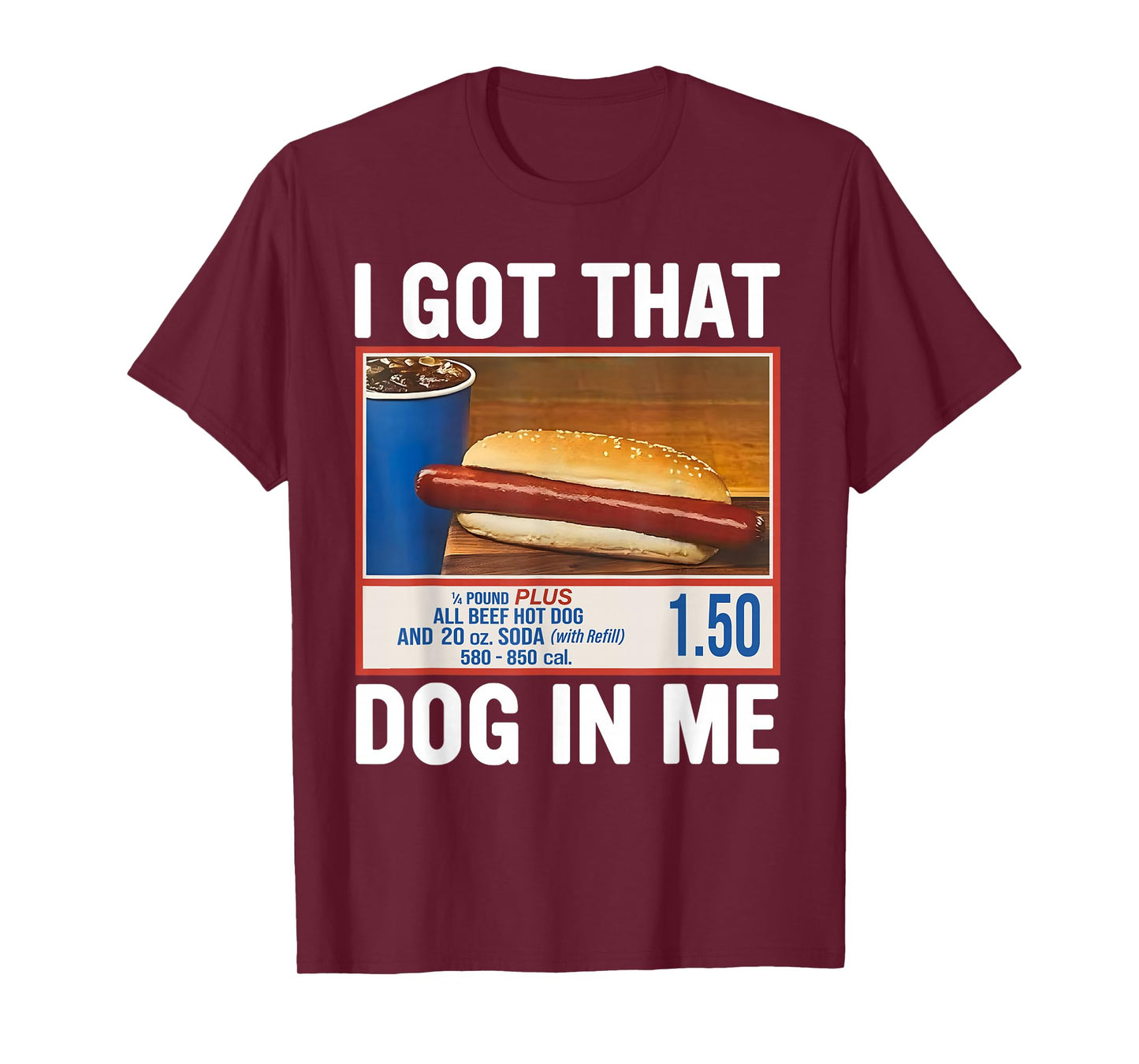 I Got That Dog In Me, Funny Hot Dogs Combo 4th Of July 2025 T-Shirt