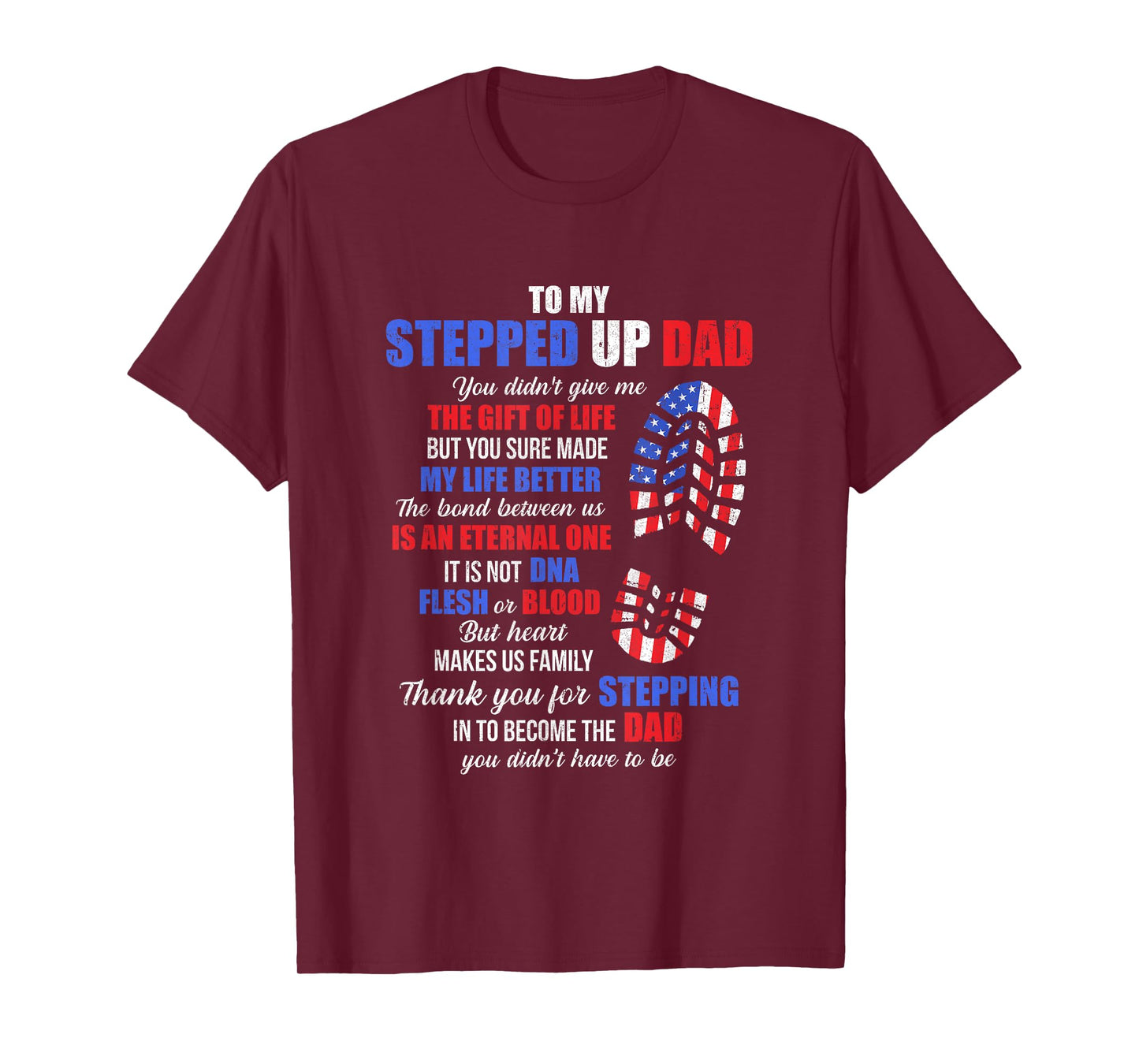 To My Stepped Up Dad To My Amazing Step Dad Fathers Day T-Shirt