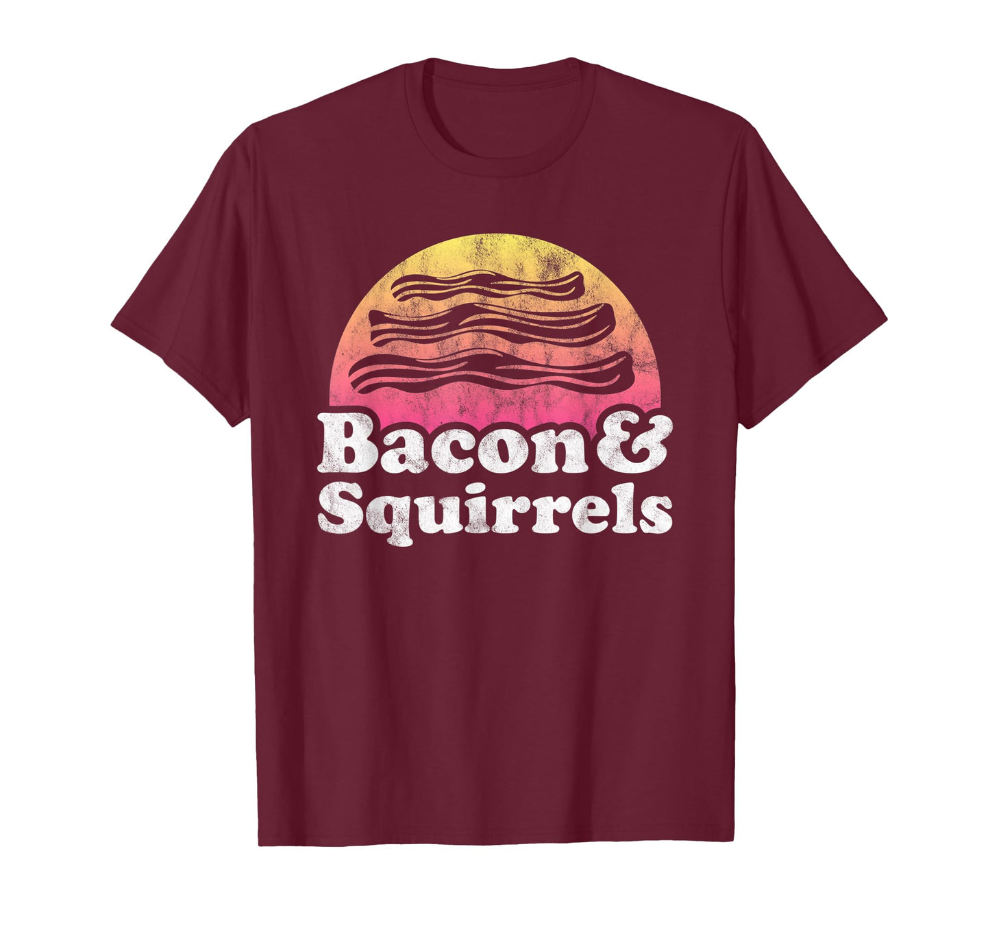 Bacon and Squirrels or Squirrel T-Shirt