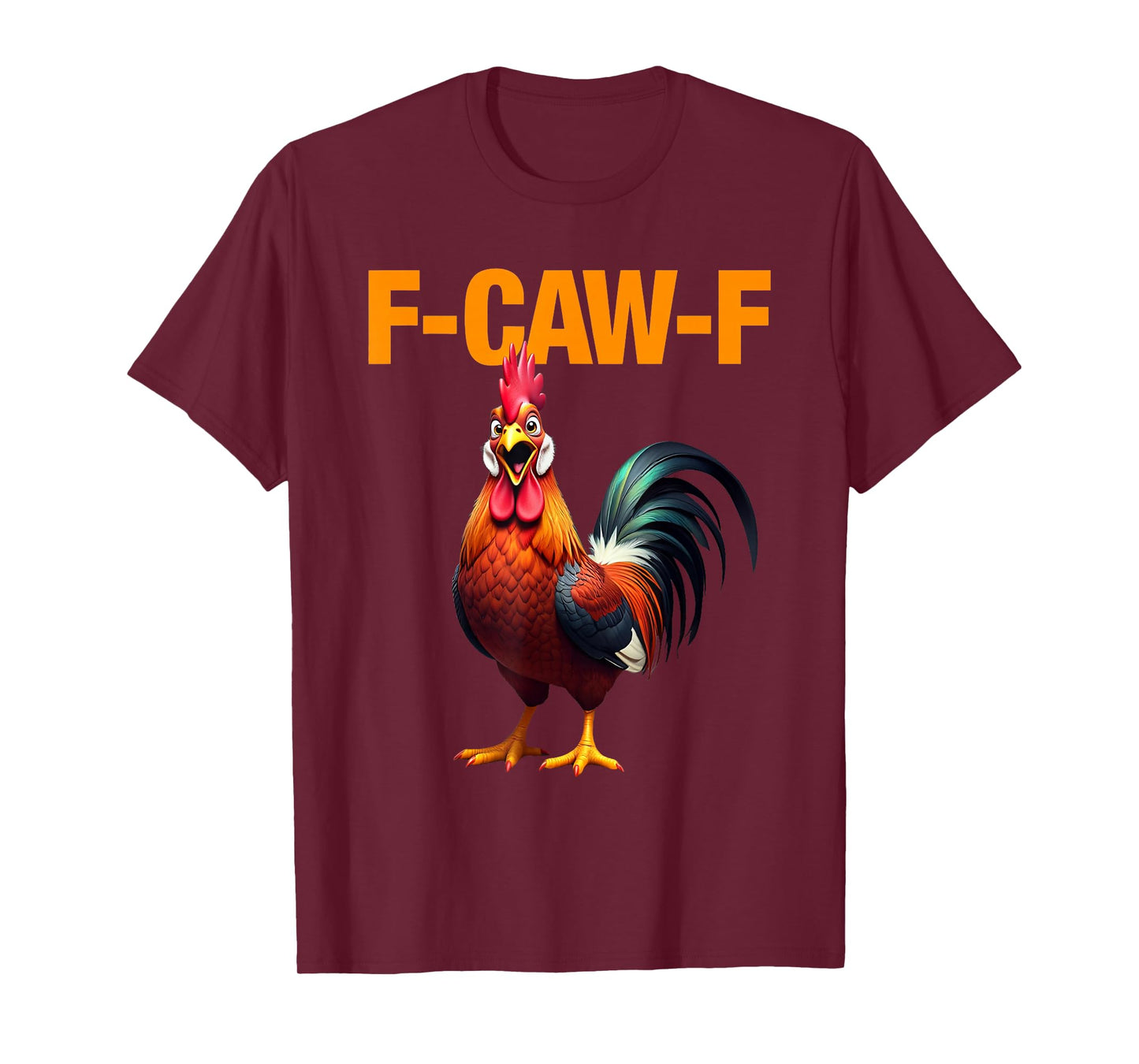 F-Caw-F Chicken F Caw F Chicken Gothic Adult Men Women T-Shirt