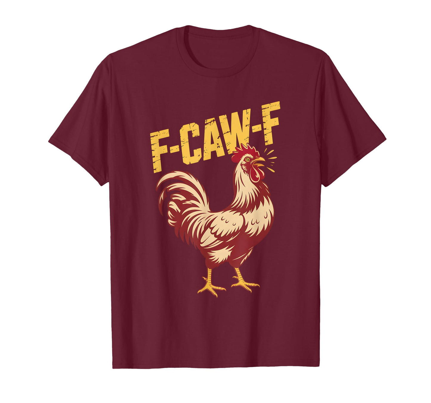 F-Caw-F Funny Rooster Meme Chicken Humor T-Shirt