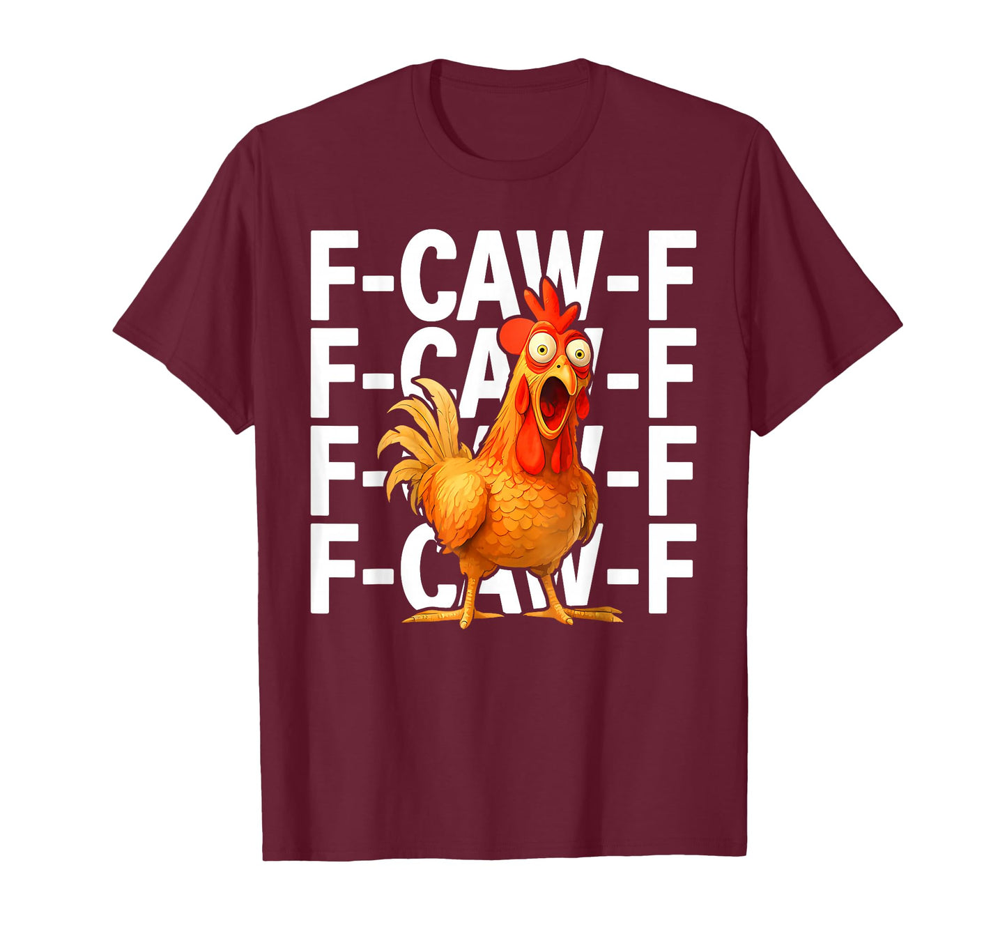 Funny F-Caw-F Chicken FCAWF Rooster Halloween Bird Crow T-Shirt