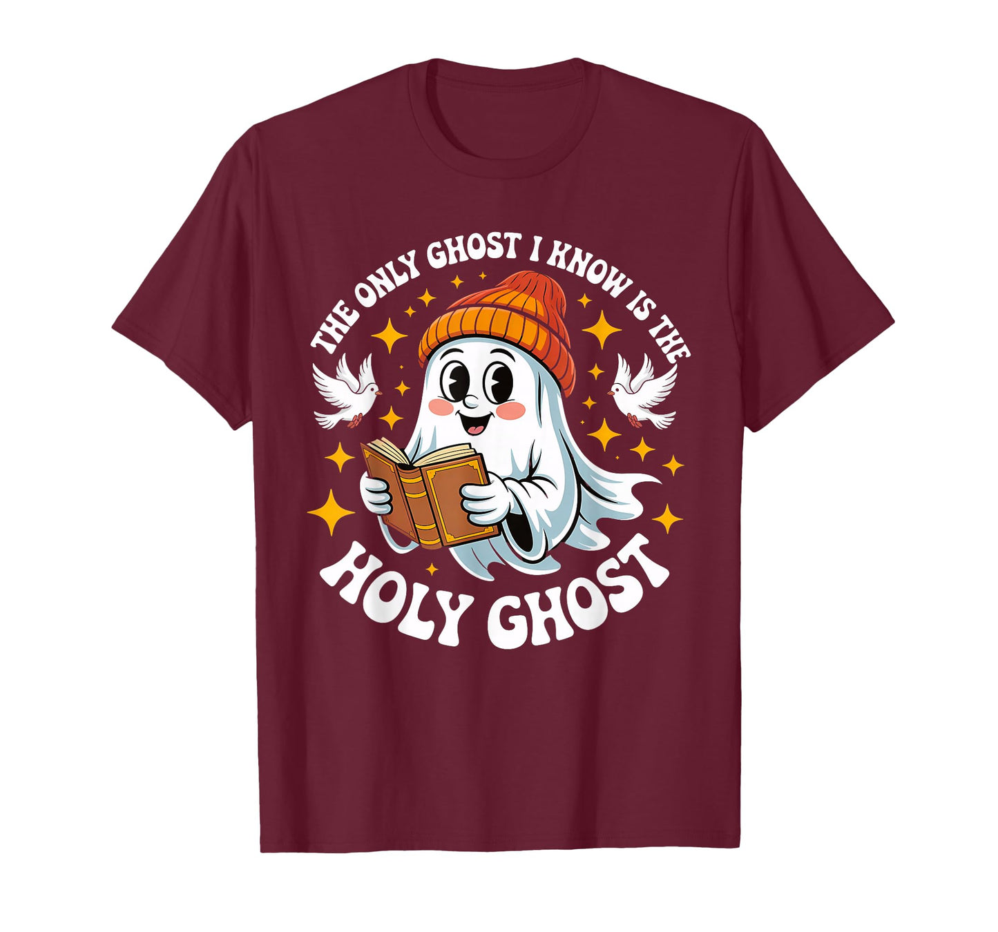 The Only Ghost I Know is The Holy Ghost Halloween Boo Bible T-Shirt