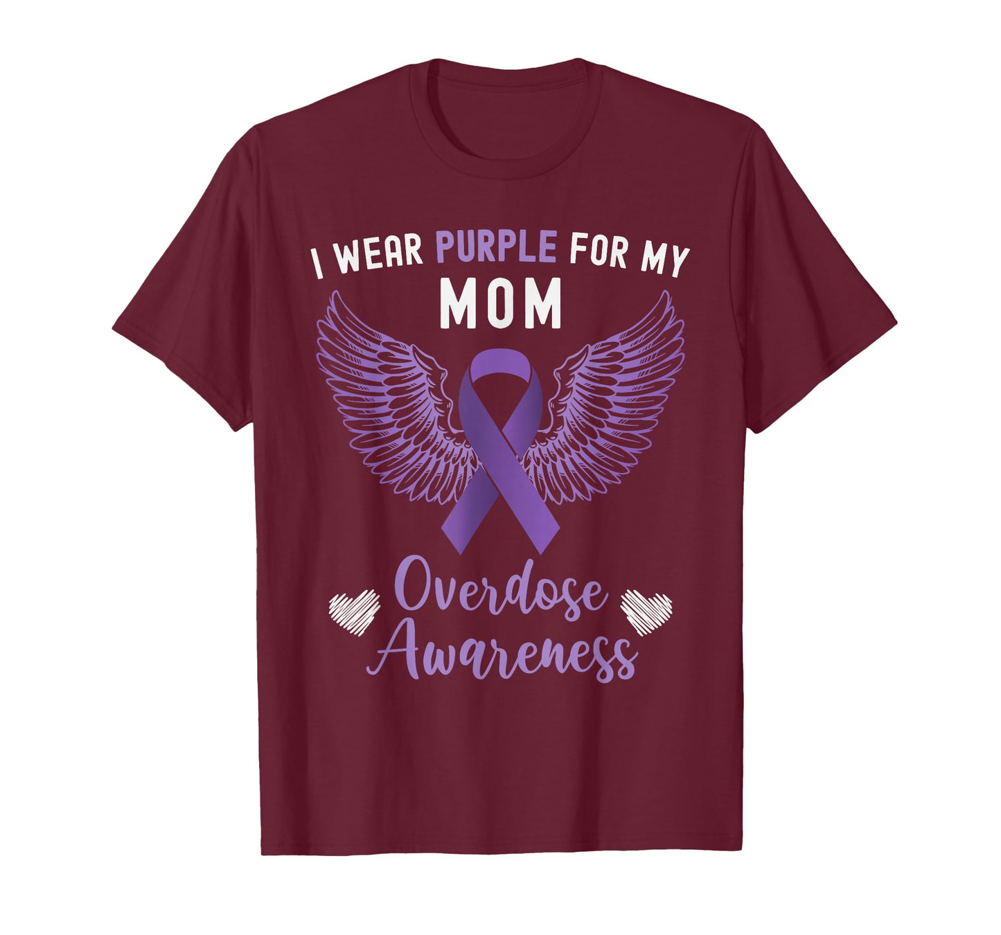 I Wear Purple For My Mom Overdose Awareness T-Shirt
