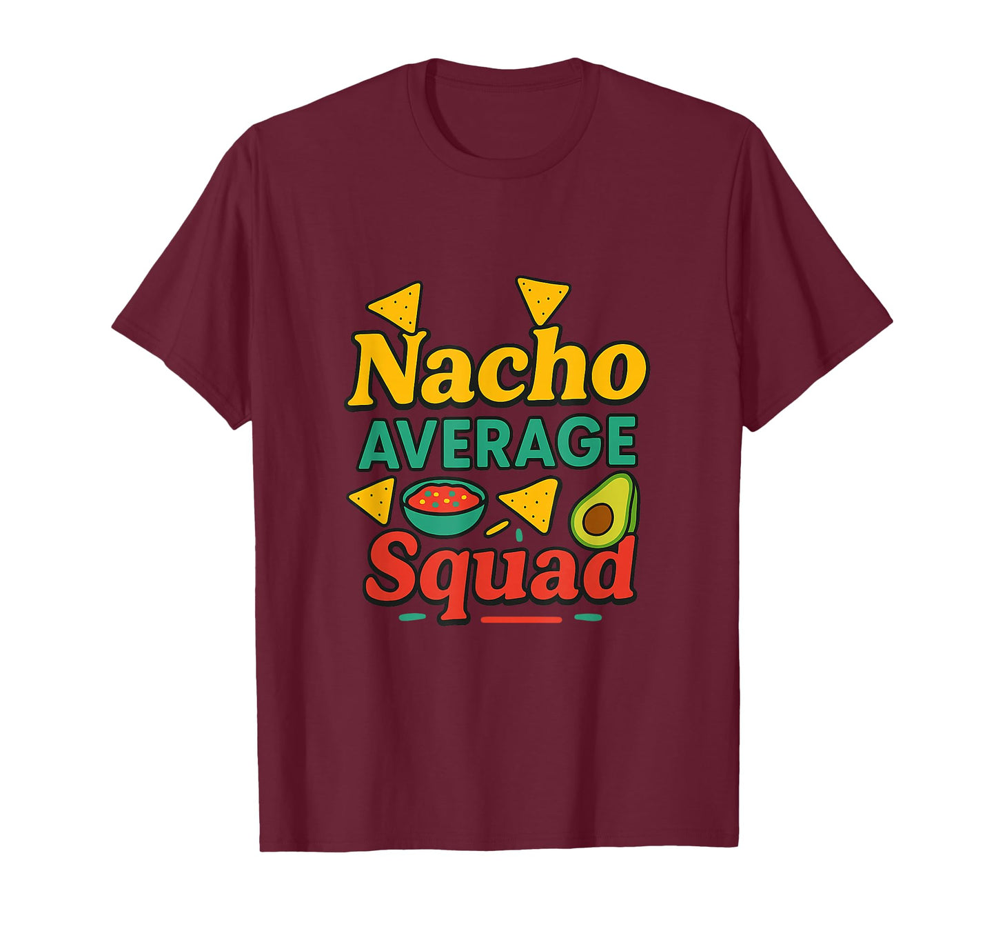 Nacho Average Squad Funny Fiesta Group Matching Party Design T-Shirt