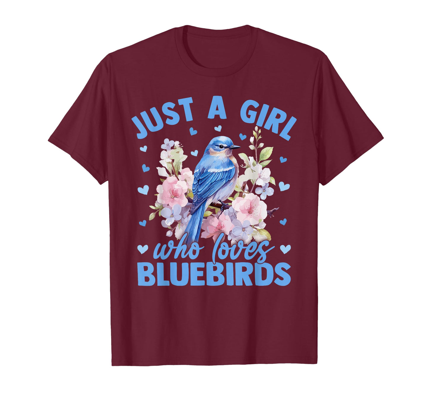 Floral Bluebird Just A Girl Who Loves Bluebirds T-Shirt