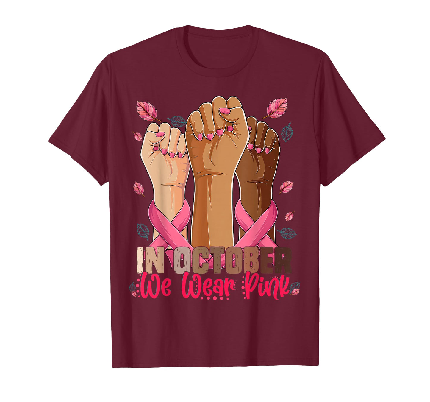 In October we wear pink breast cancer awareness Shirts 2025 T-Shirt