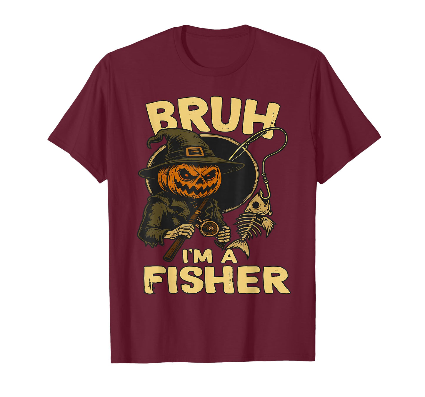 Bruh I’m A Fisher Funny Skeleton Fishing Halloween Costume T-Shirt