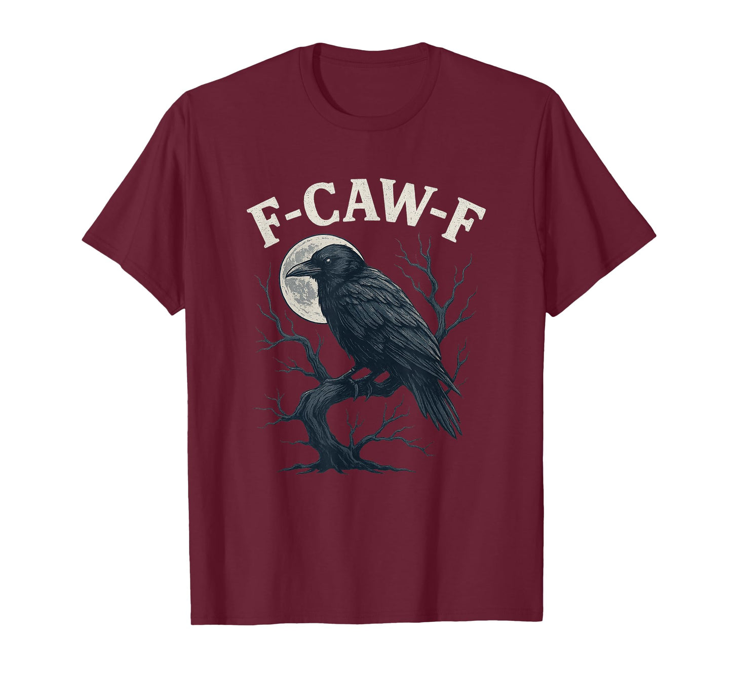 Black Crow F Caw F Funny Black Bird Moon Gothic Adult Humor T-Shirt