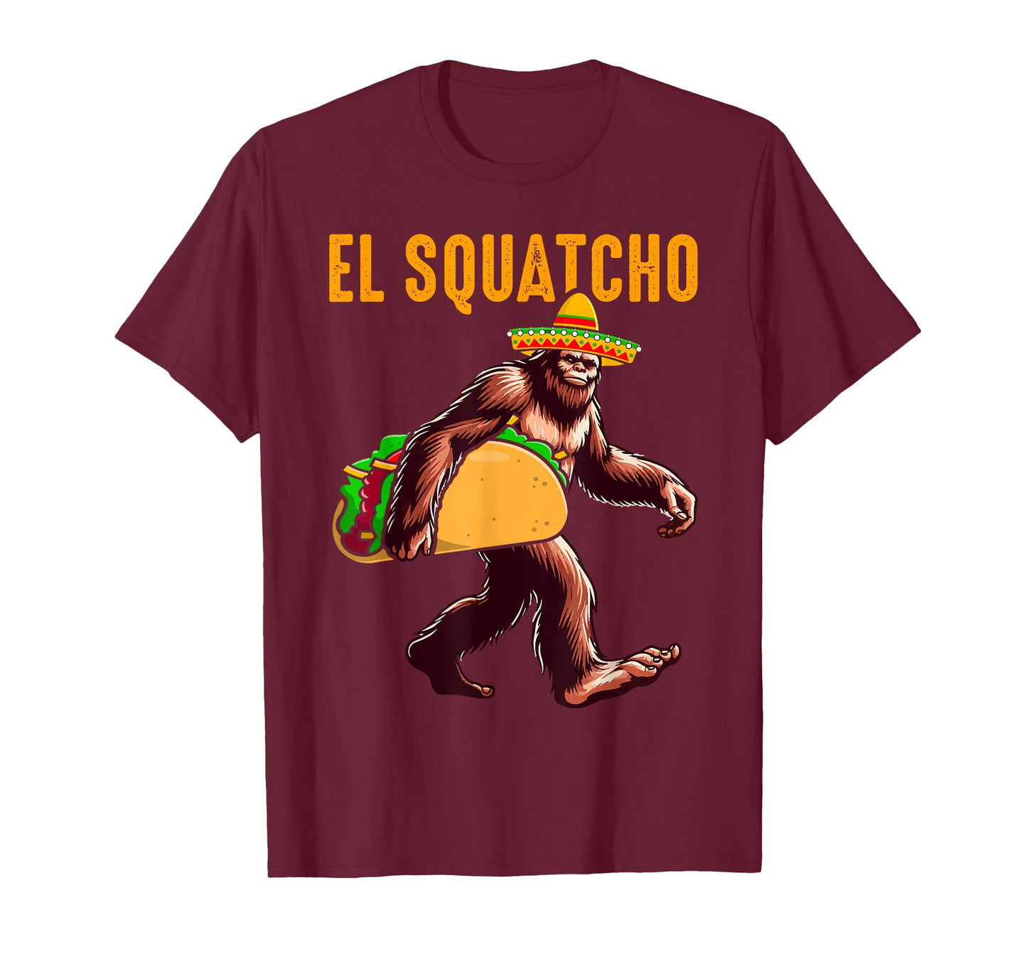 El Squatcho Mexican Bigfoot Tacos Cinco De Mayo Sasquatch T-Shirt