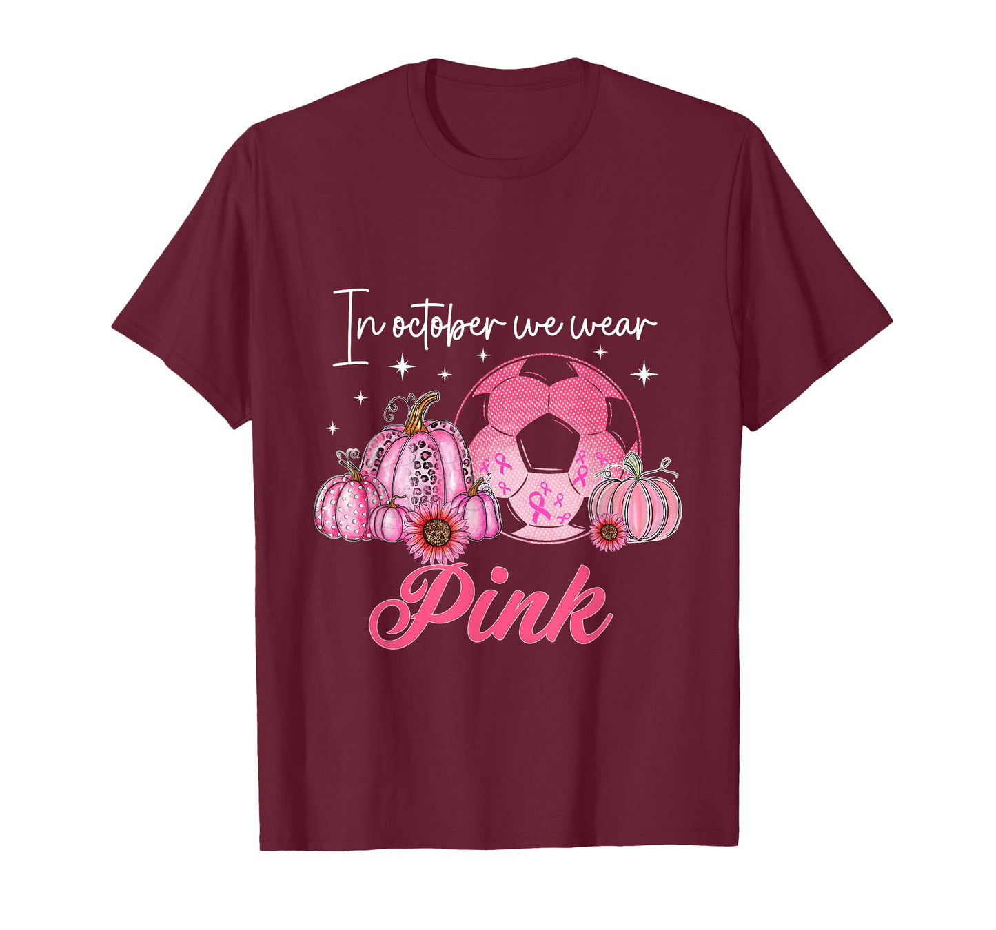 In October We Wear Pink Soccer Breast Cancer T-Shirt