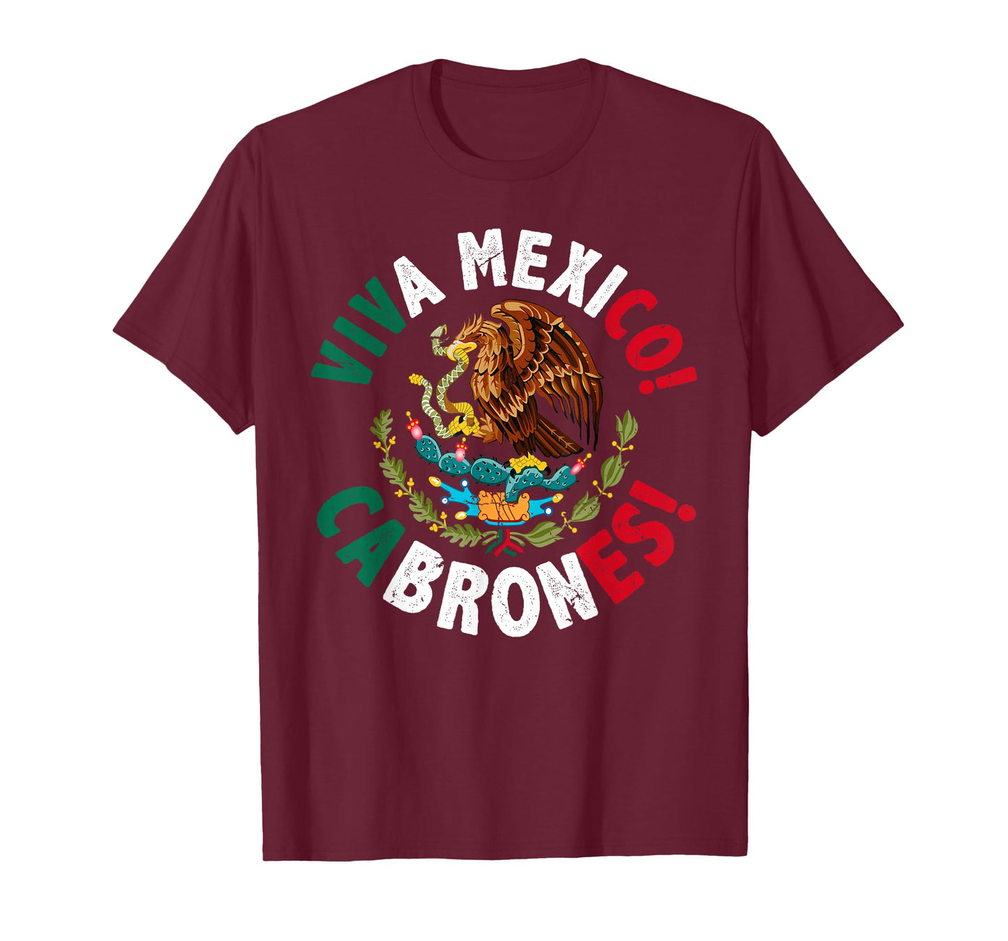 Viva Mexico Cabrones Mexican Independence Day Men Women T-Shirt