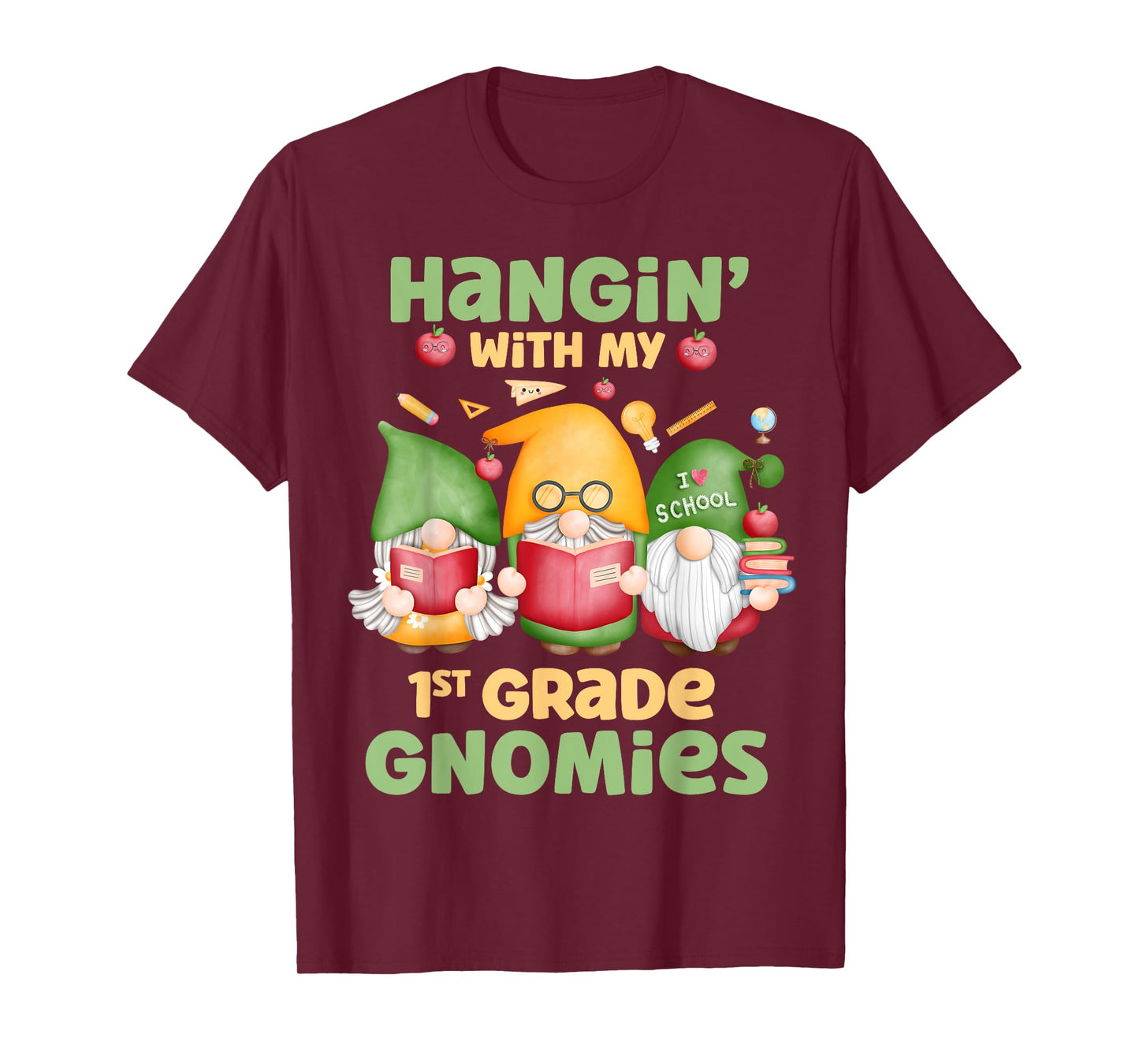 Hangin' With My 1st Grade Gnomies Three Gnomes School T-Shirt