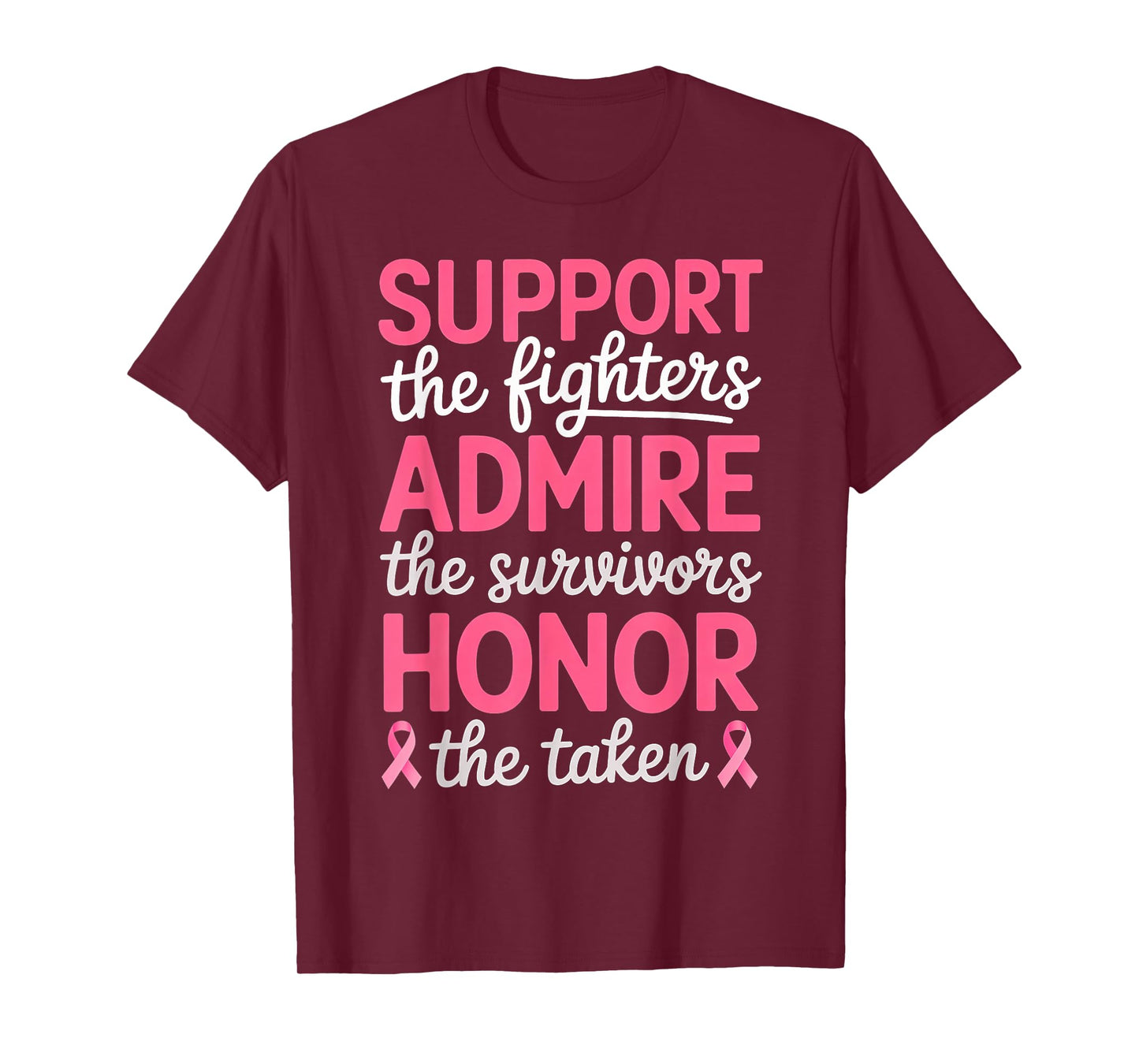 Breast Cancer Support Admire Honor Breast Cancer Awareness T-Shirt