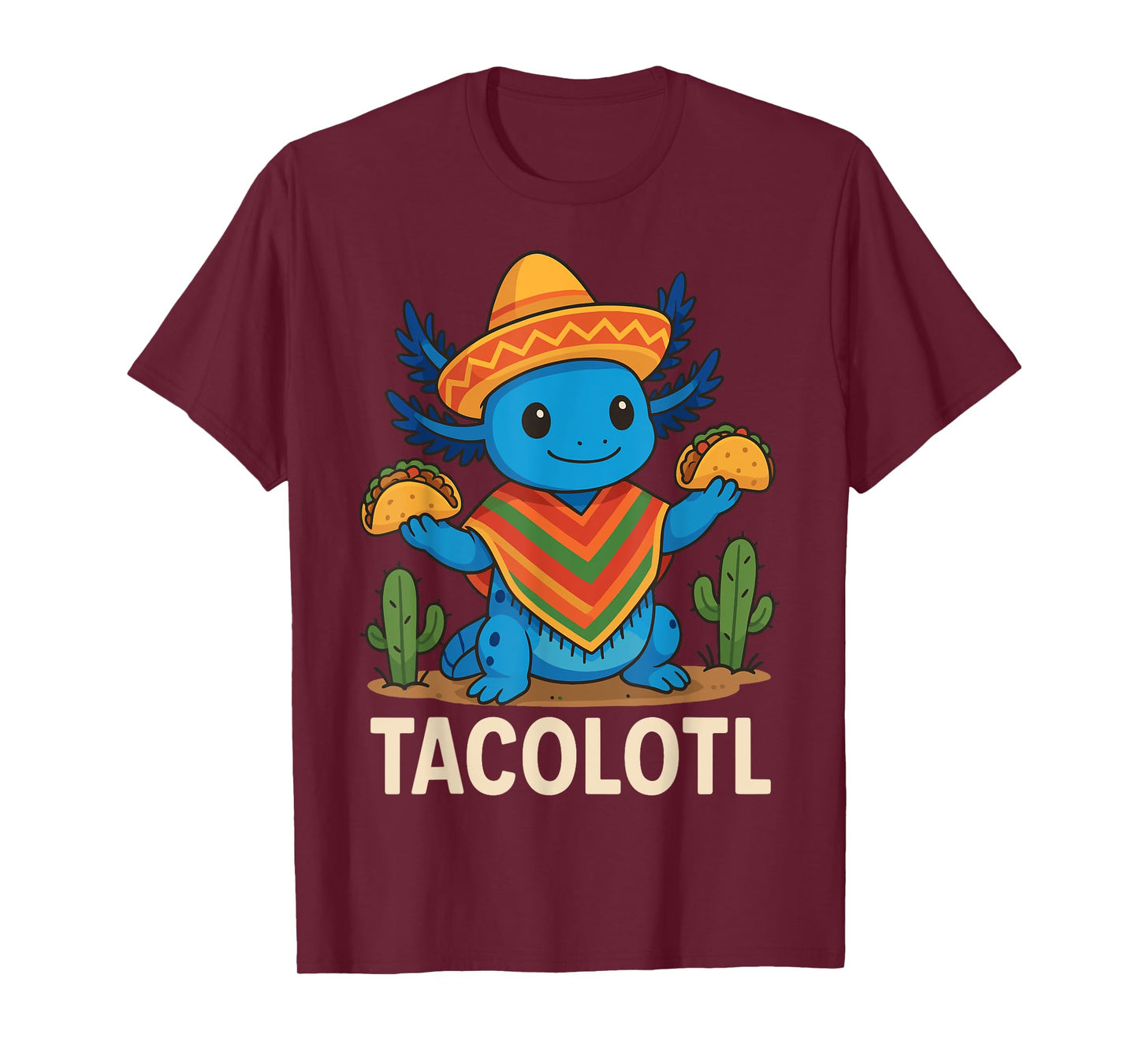 Tacolotl Taco Axolotl T-Shirt