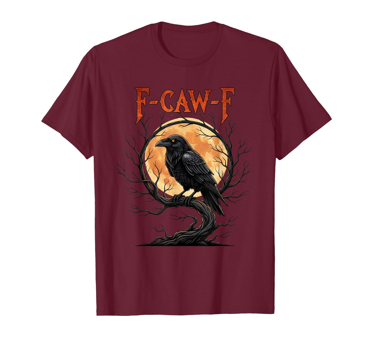 Black Crow, F-Caw-F Funny Black Bird Moon Gothic Adult Humor T-Shirt