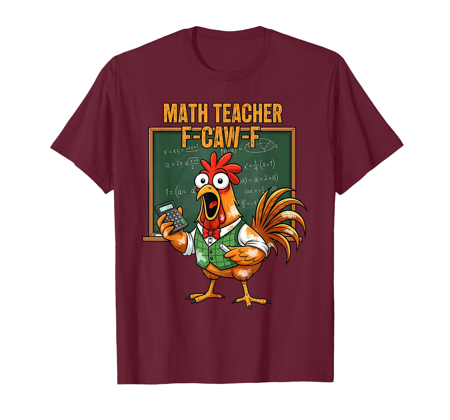 Cute F-Caw-F Chicken FCAWF Math Teacher Chicken Thanksgiving T-Shirt