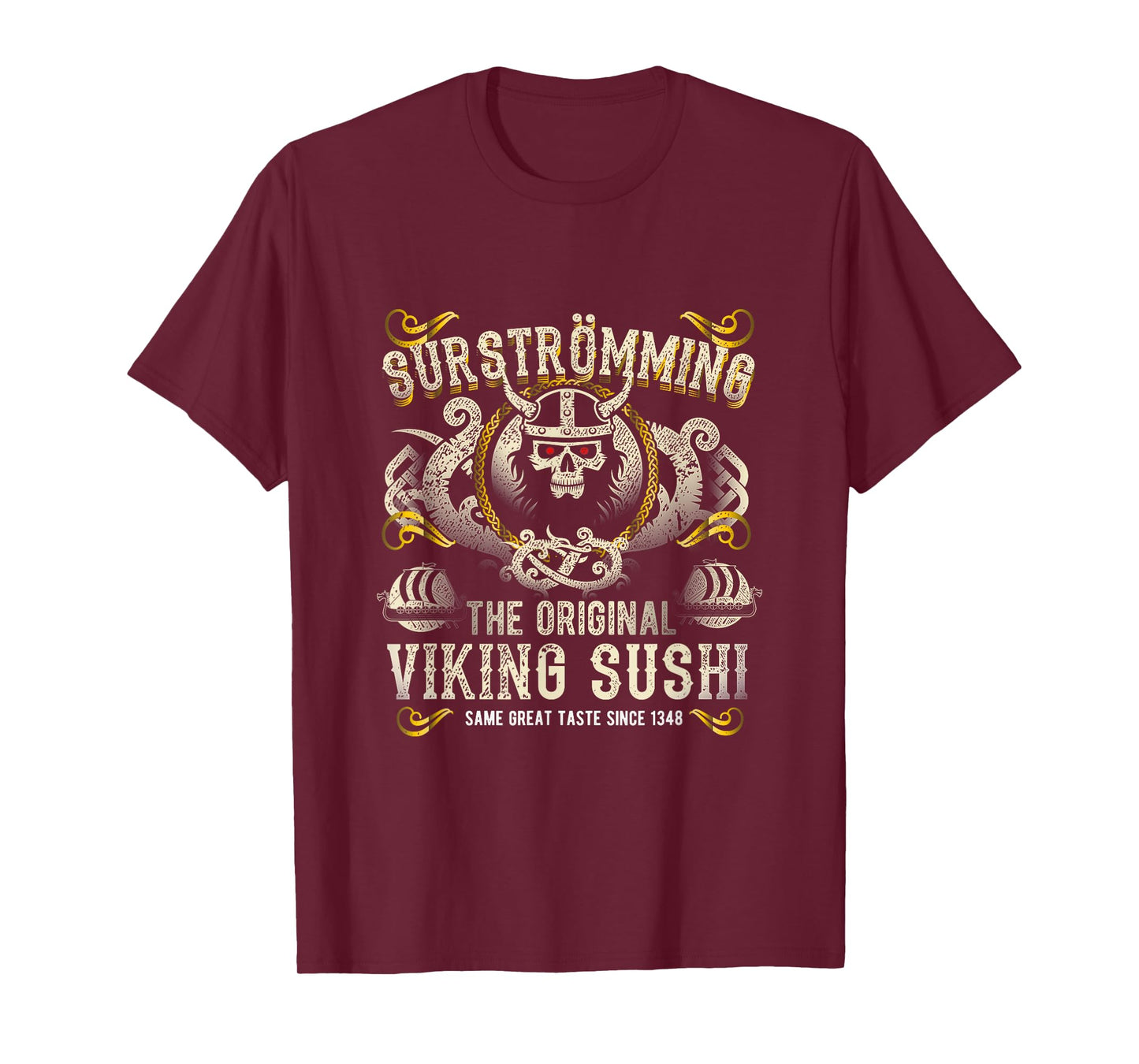 Surströmming Viking Sushi for Fans of Sweden & Surströmming T-Shirt