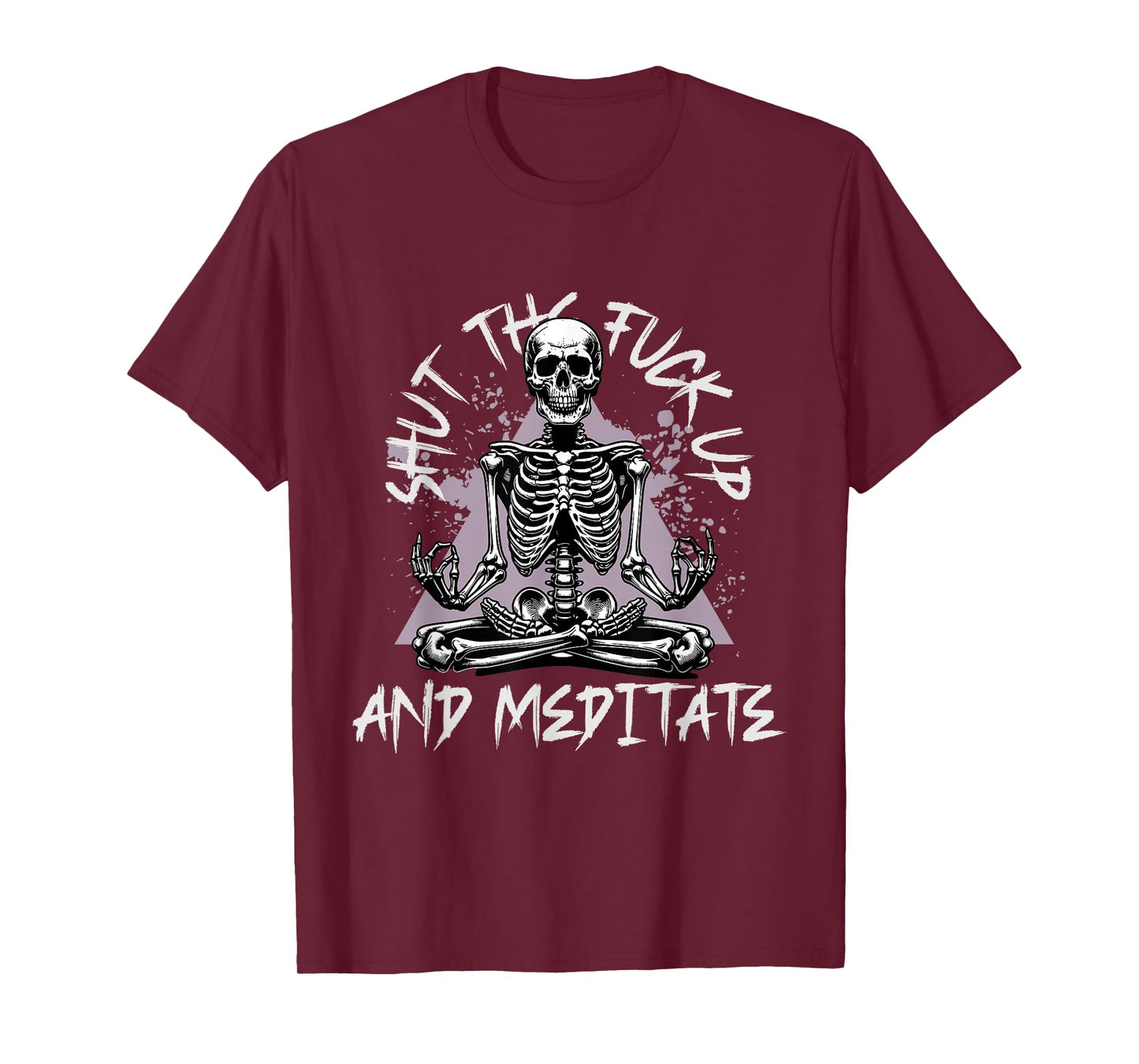 Shut The F Up and Meditate Funny Skeleton Doing Yoga T-Shirt