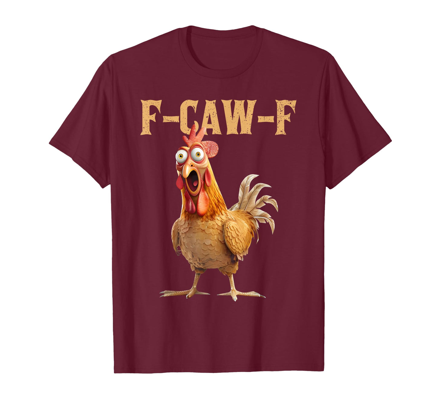 F-Caw-F Chicken FCAWF Chicken Funny Chicken Meme T-Shirt