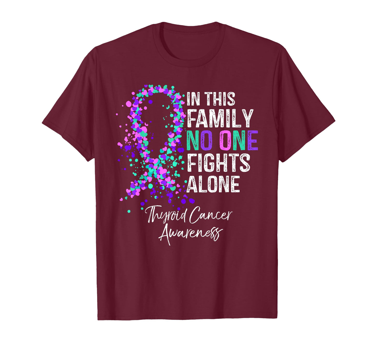 In This Family No One Fights Alone Shirt Thyroid Cancer T-Shirt