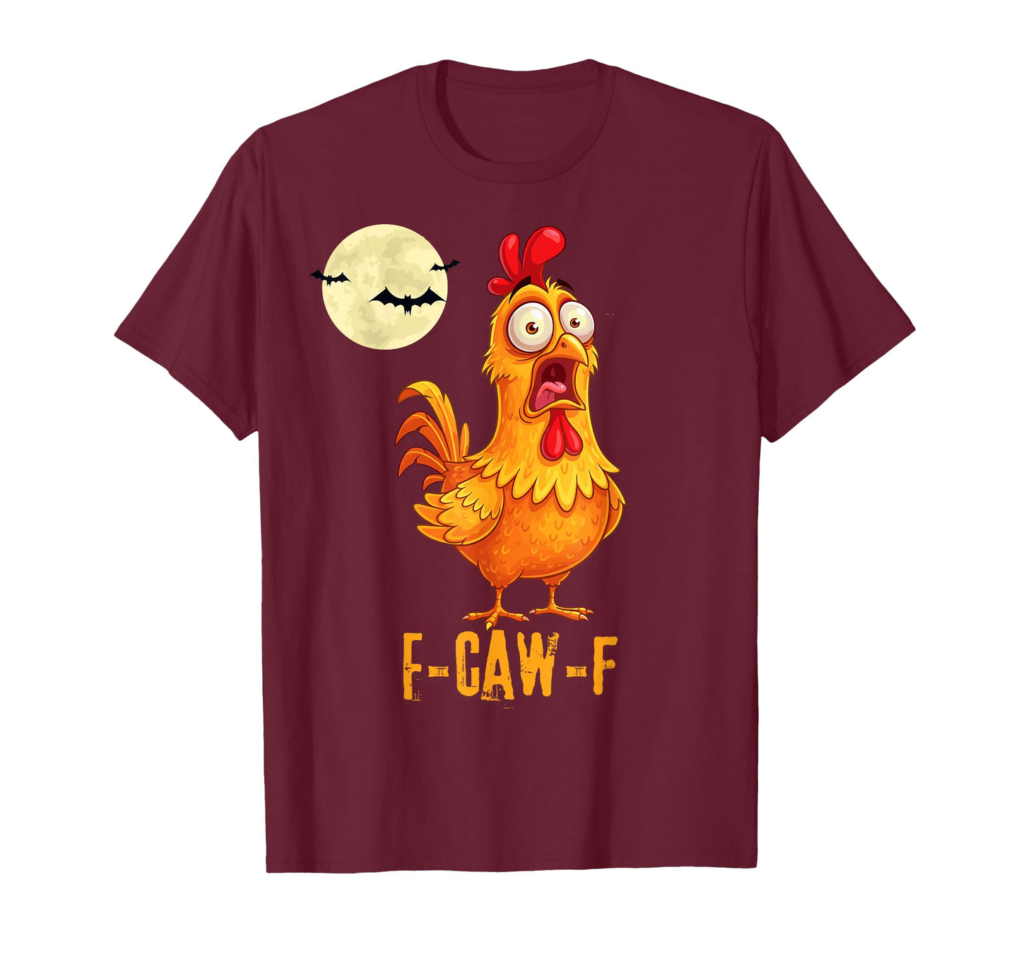 F-Caw-F Funny Chicken Humor Halloween Quote Rooster Meme T-Shirt