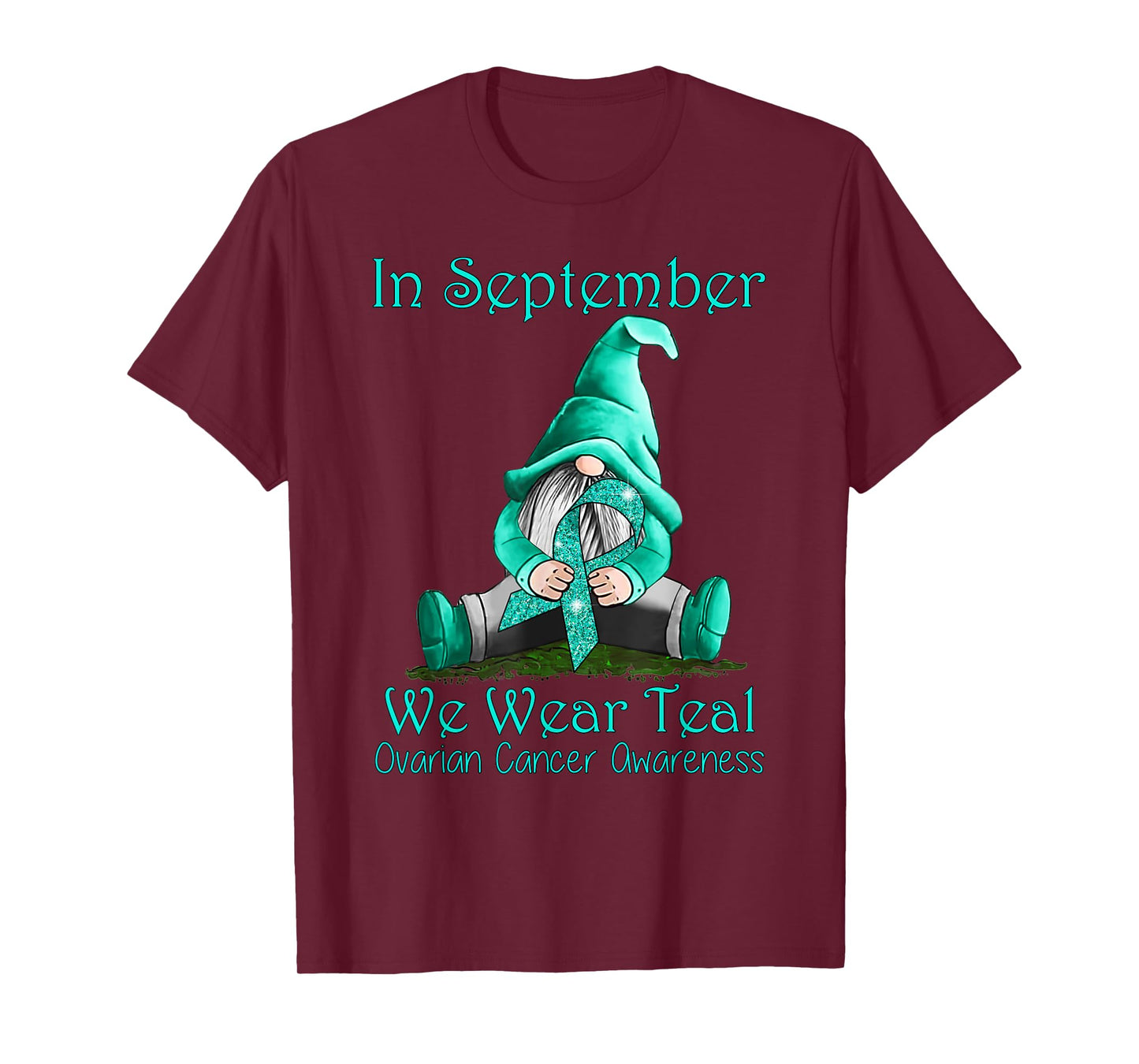 In September We Wear Teal Ovarian Cancer Awareness T-Shirt