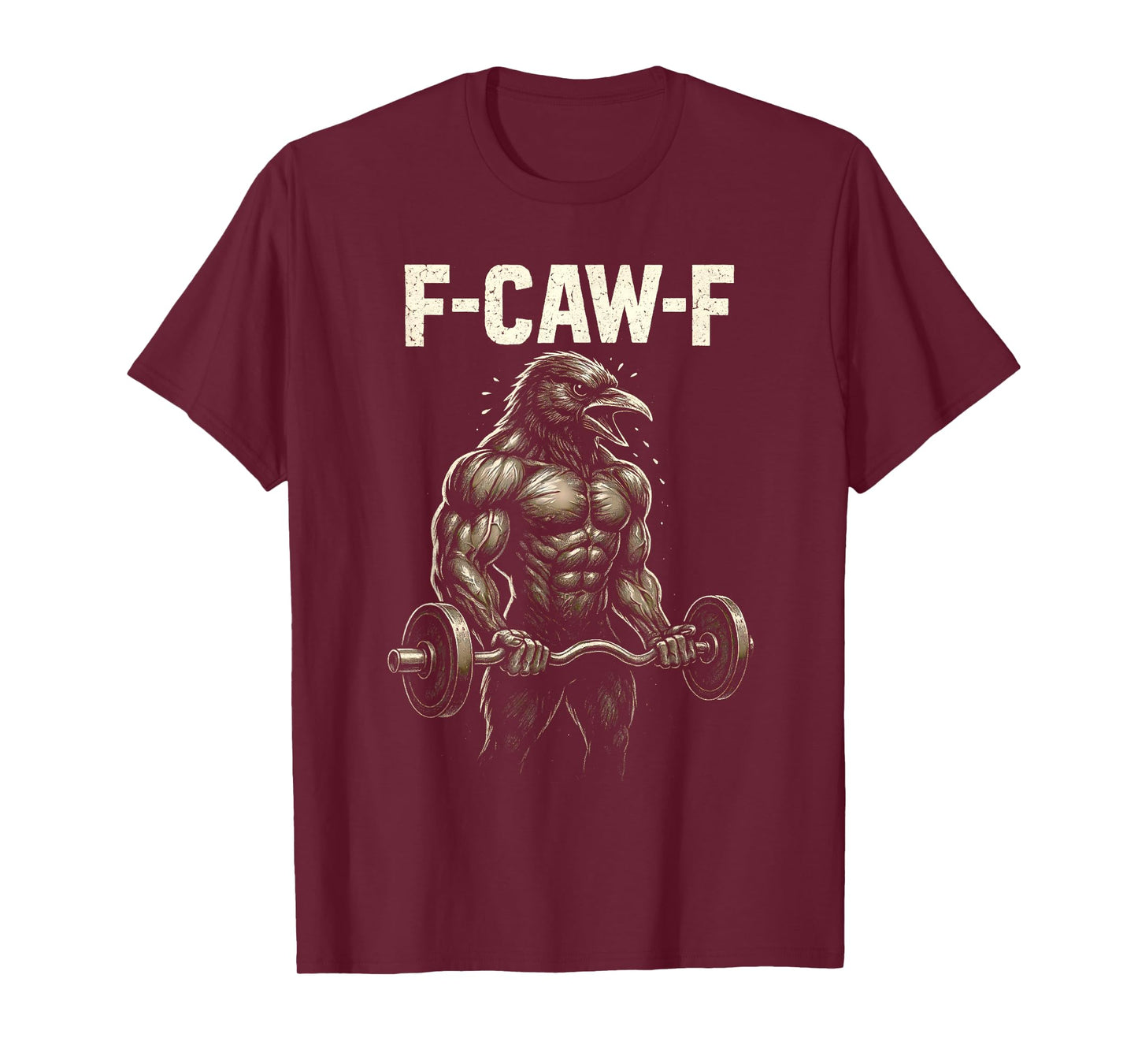 Funny Gym F Caw F Crow Fcawf Raven Pump Sport Bird F Awk T-Shirt