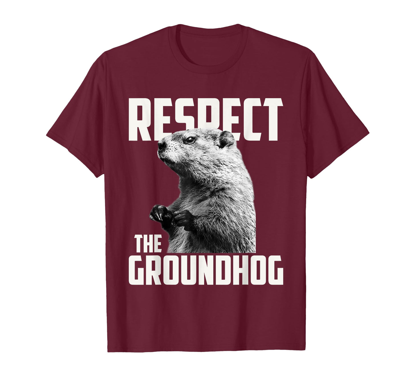 Groundhog Day Shirts Respect The Groundhog Ground Hog Day T-Shirt