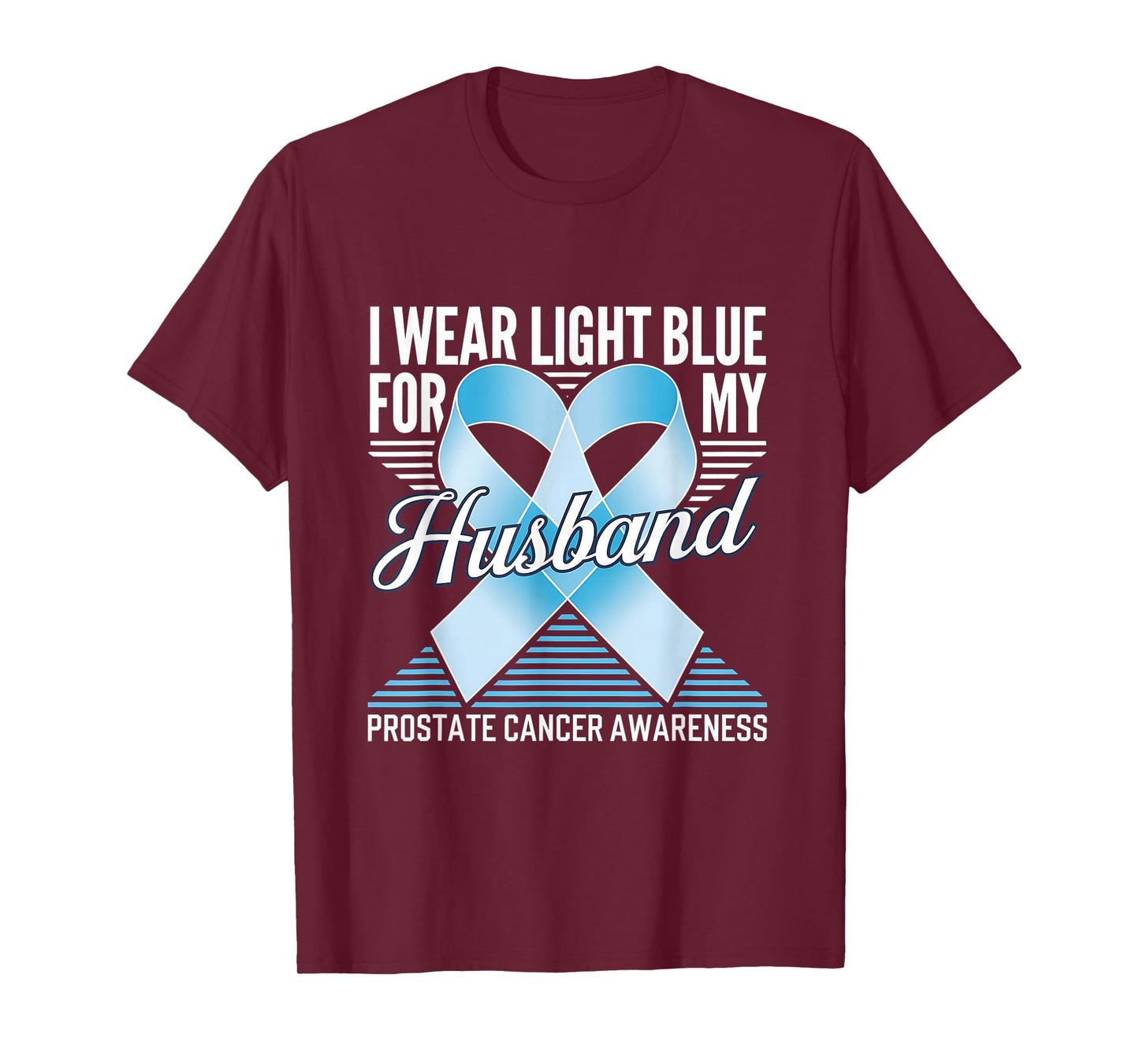 Prostate Cancer Awareness Light Blue Ribbon For My Husband T-Shirt