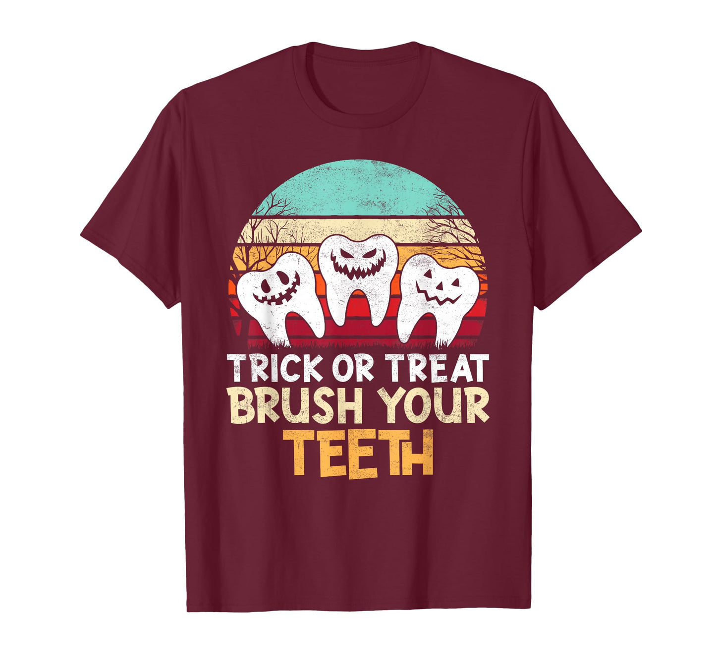 Trick Or Teeth Dental Assistant Teeth Dentist Halloween T-Shirt