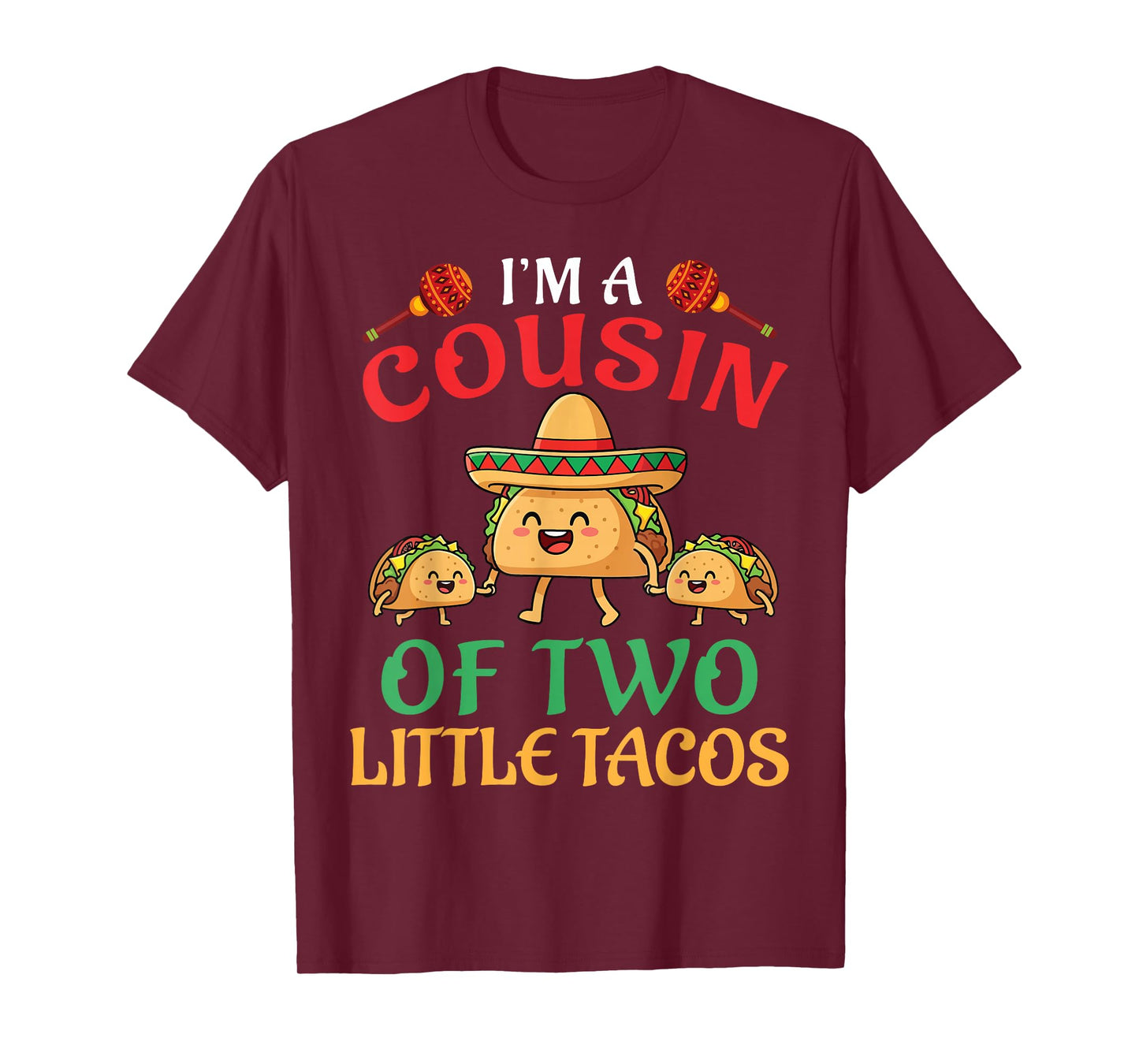 I’m A Cousin of Two Little Tacos Funny Family Cousin Pride T-Shirt