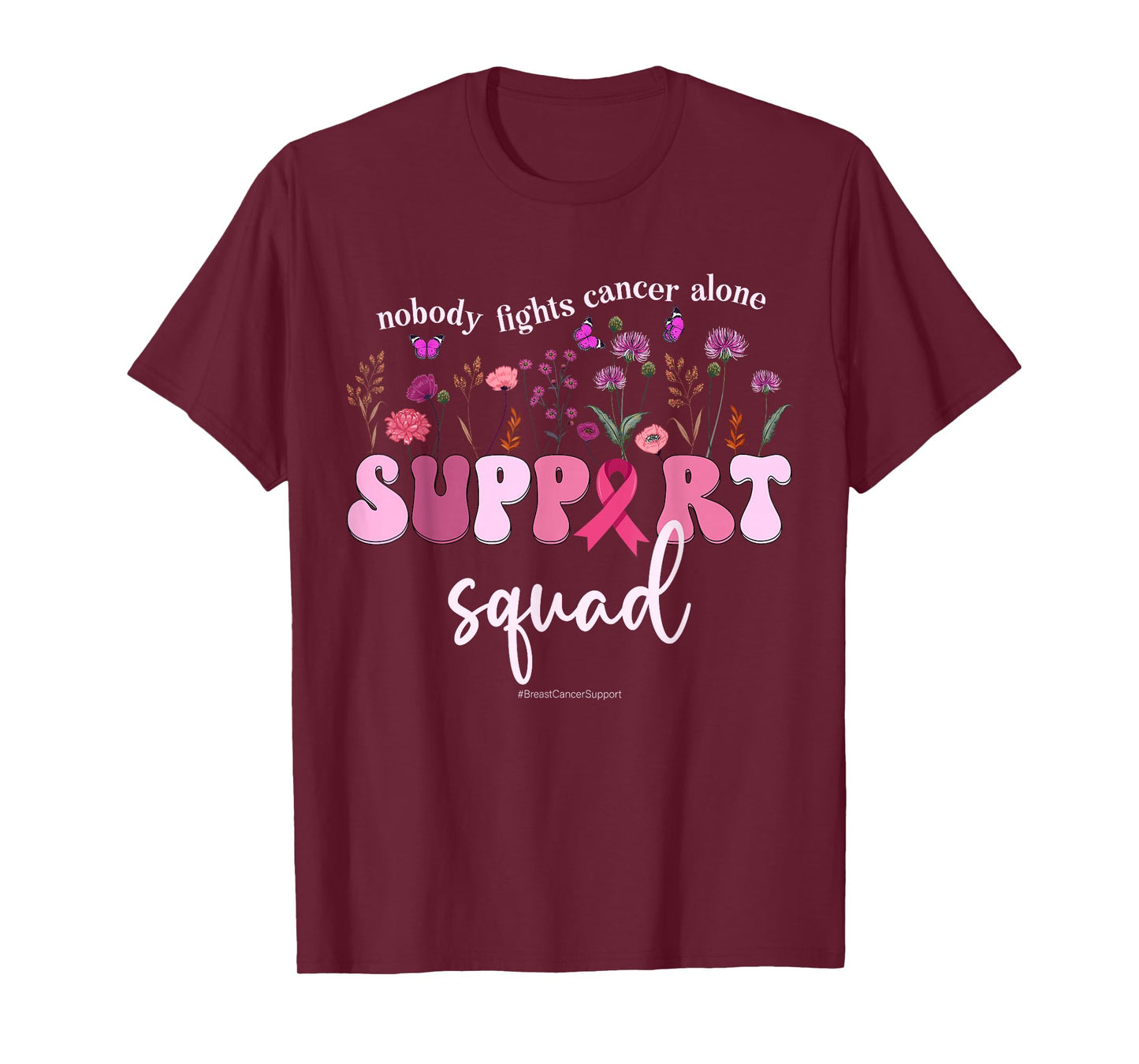 No One Fights Breast Cancer Alone Breast Cancer Support T-Shirt