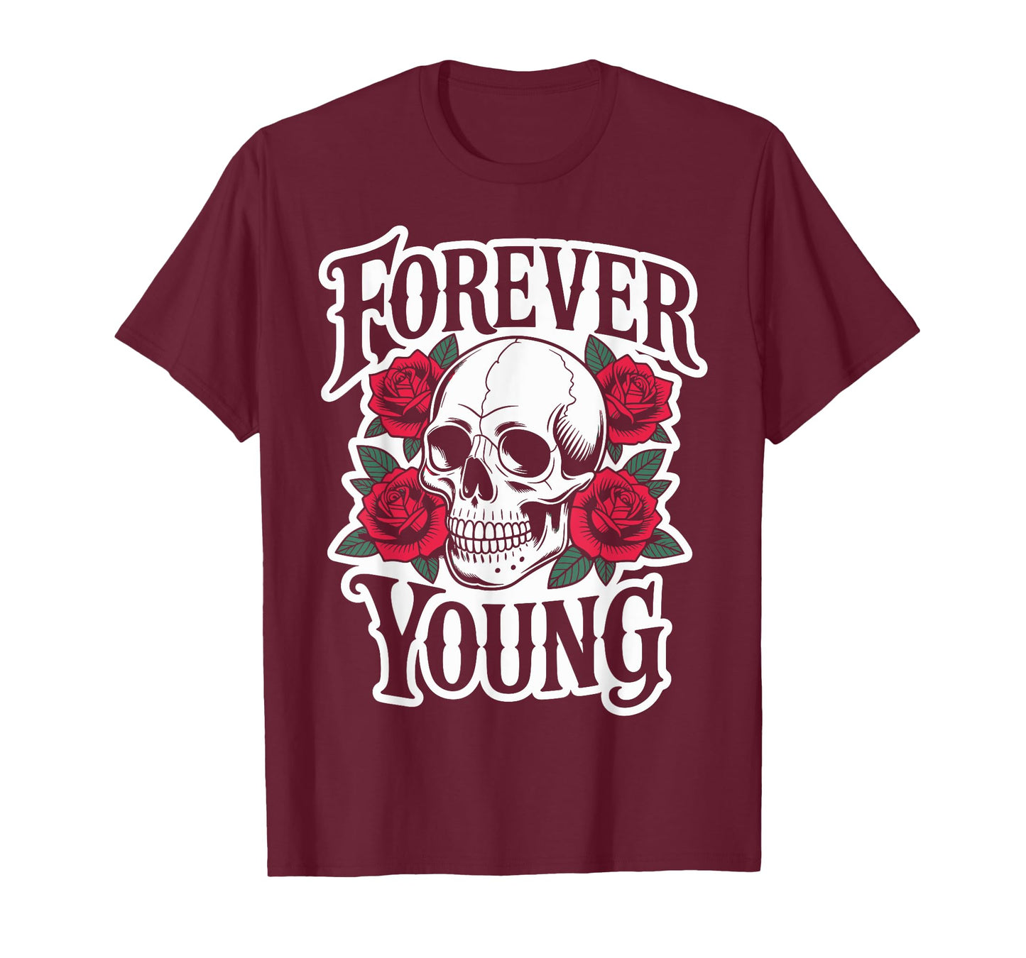 Forever Young X Skeleton Skull Roses. Forever Young T-Shirt