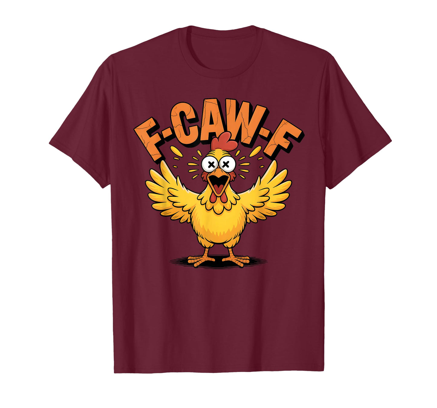 F-Caw-F Funny Chicken Humor Quote Rooster Meme FCAWF Retro T-Shirt